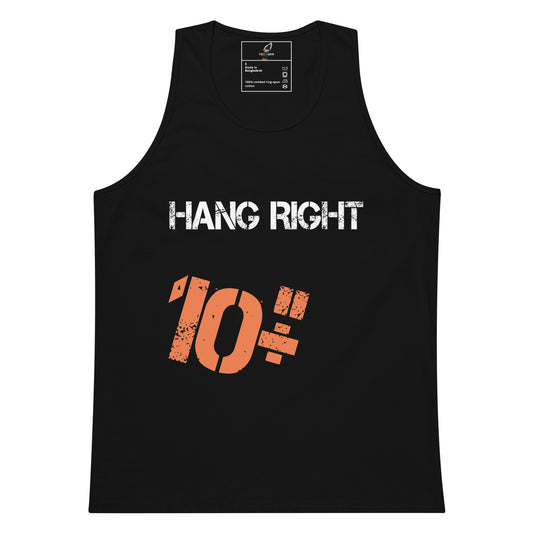 A black sleeveless tank top with 'HANG RIGHT' printed in distressed white letters and a large distressed orange '10"' graphic below it, shown on a plain white background.