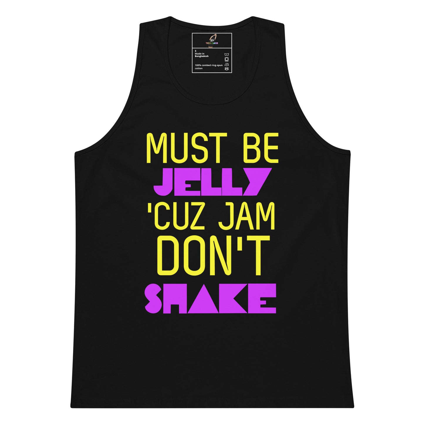 A black sleeveless tank top with a bold graphic text print reading 'MUST BE JELLY 'CUZ JAM DON'T SHAKE' in yellow and purple lettering, shown against a plain white background.