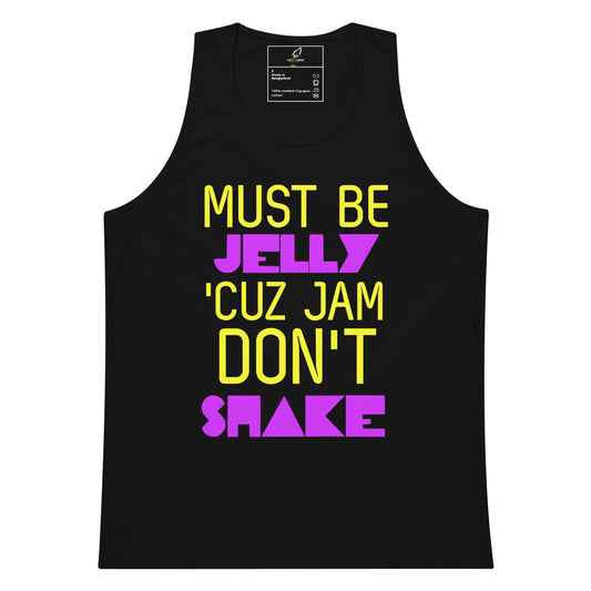A black sleeveless tank top with a bold graphic text print reading 'MUST BE JELLY 'CUZ JAM DON'T SHAKE' in yellow and purple lettering, shown against a plain white background.
