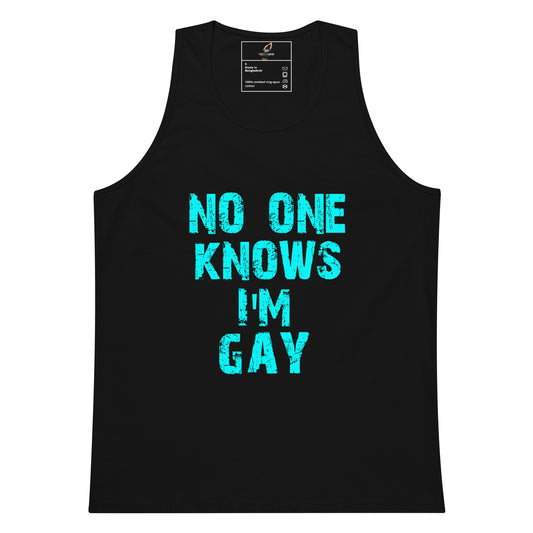 A black sleeveless tank top with the phrase 'NO ONE KNOWS I'M GAY' printed in a distressed turquoise font on the front, shown against a plain white background.