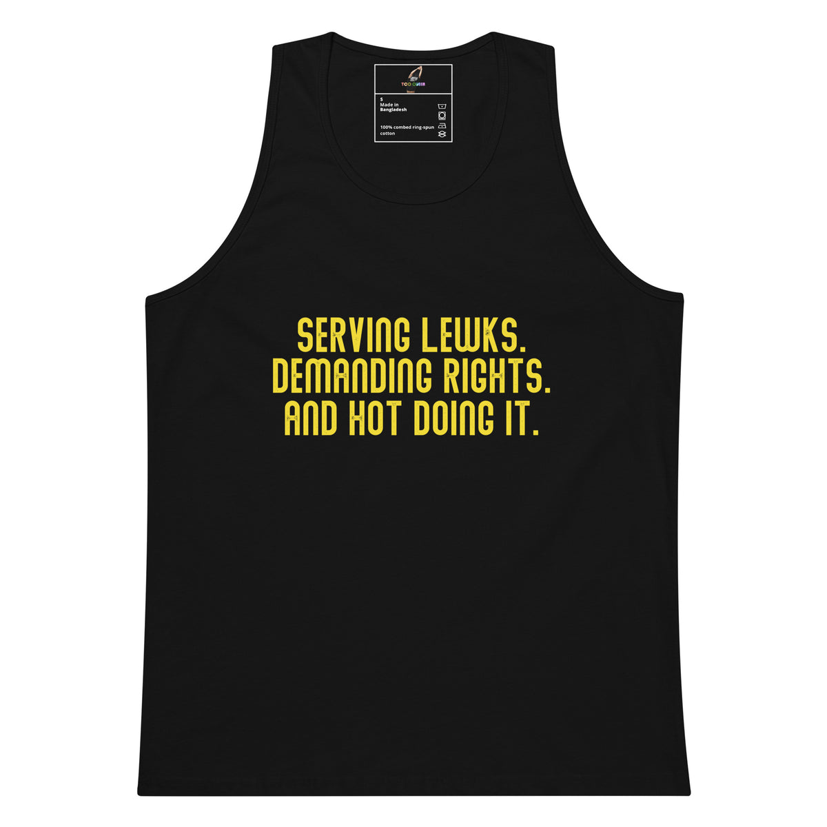 Serving Lewks. Demanding Rights. And Hot Doing It. Tank Top - Black