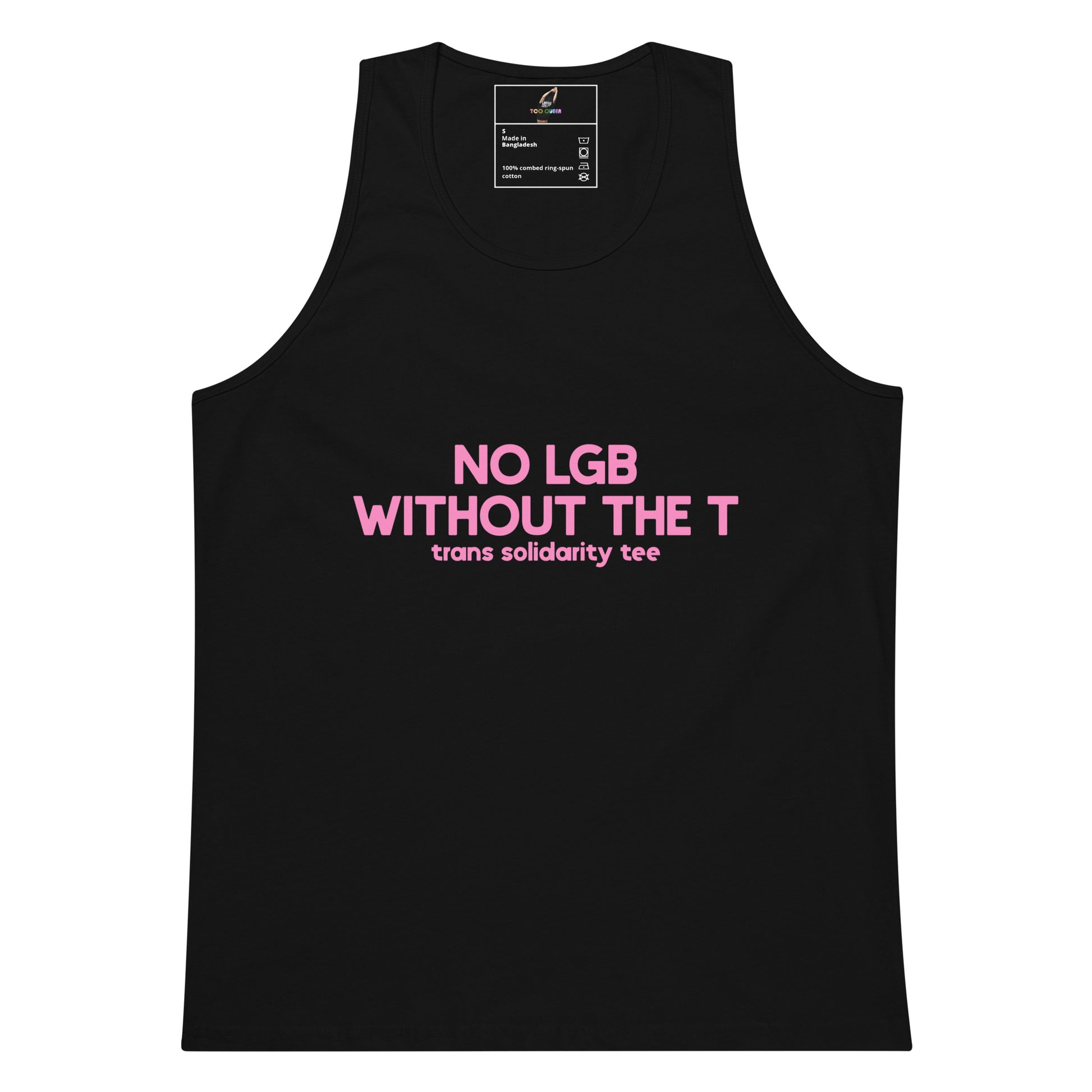 No LGB without the The T Tank Top - Black