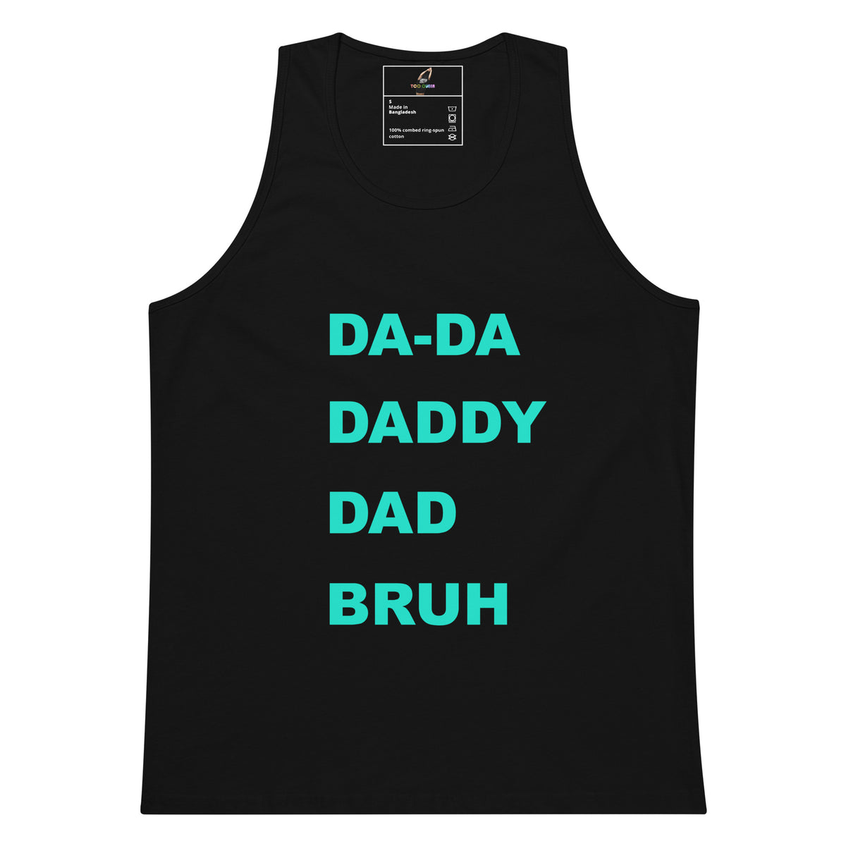 DA-DA, DAD, DADDY, BRUH Unisex Tank Top - Black