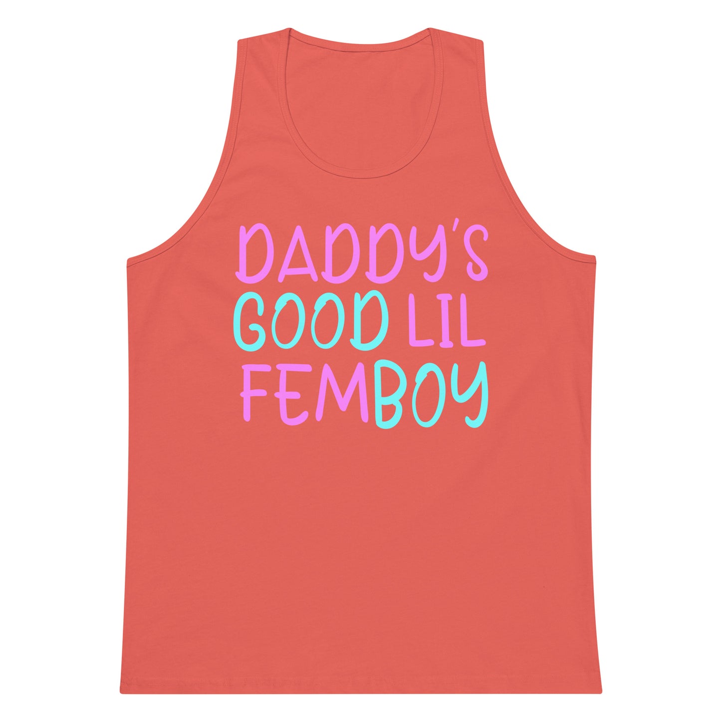 A coral pink tank top with the text 'DADDY'S GOOD LIL FEMBOY' printed on the front in pink and light blue bubble letters, shown against a plain white background.