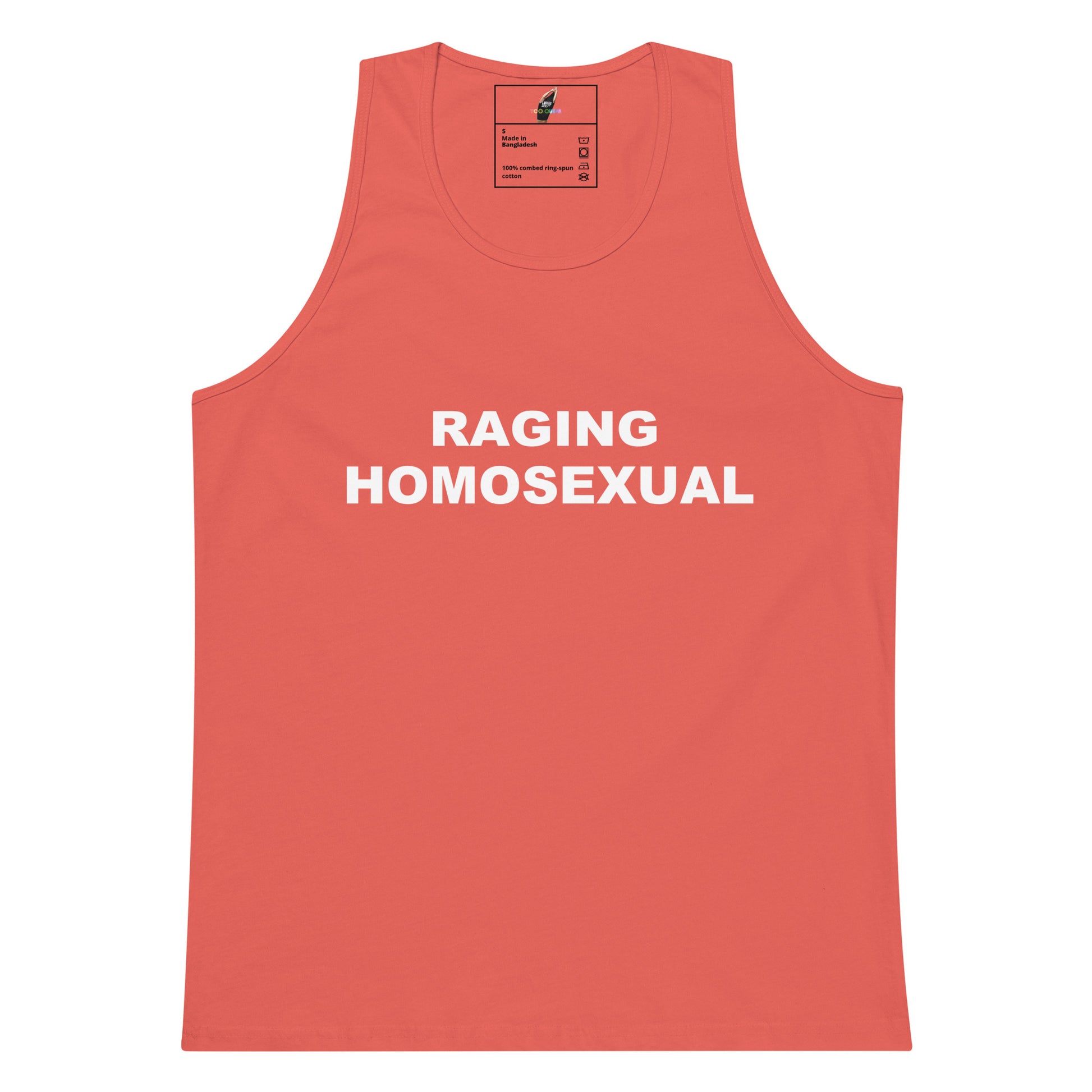A coral pink tank top with the words 'RAGING HOMOSEXUAL' printed in bold white capital letters across the chest, displayed flat against a solid white background.