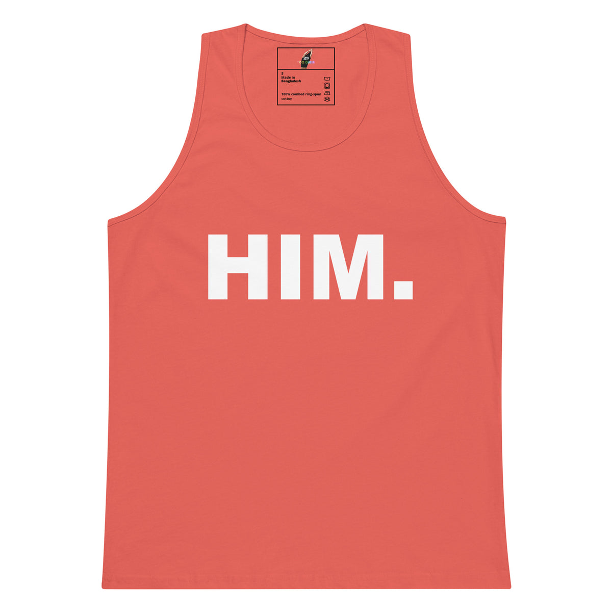 A coral pink tank top with the word 'HIM.' printed in bold white capital letters across the chest, displayed flat against a solid white background.