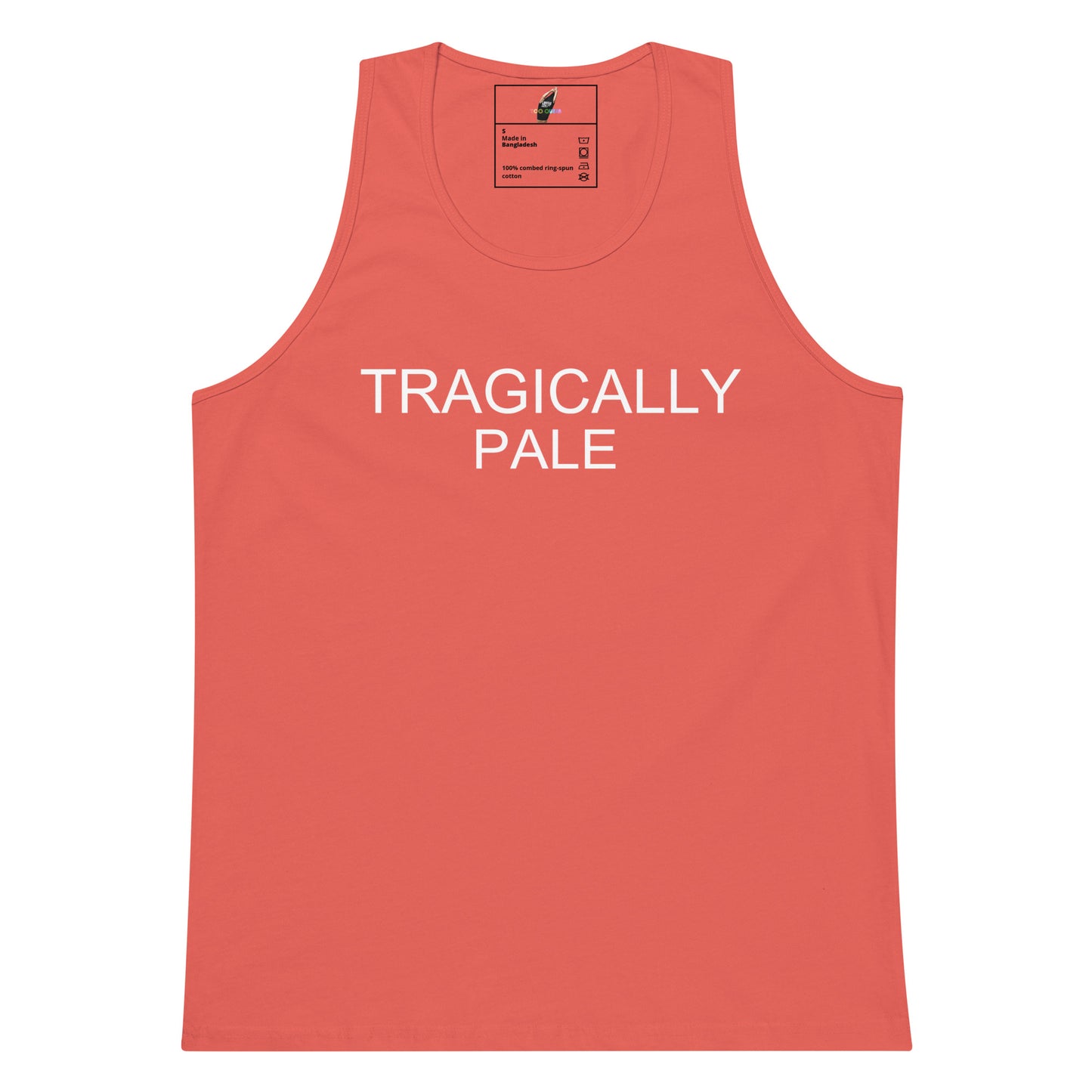 A coral pink tank top with the words 'TRAGICALLY PALE' printed in white across the chest, displayed flat against a solid white background.