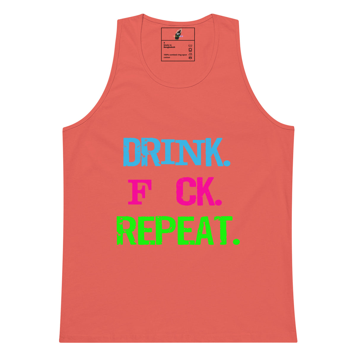 A coral pink tank top featuring the text 'DRINK. F*CK.