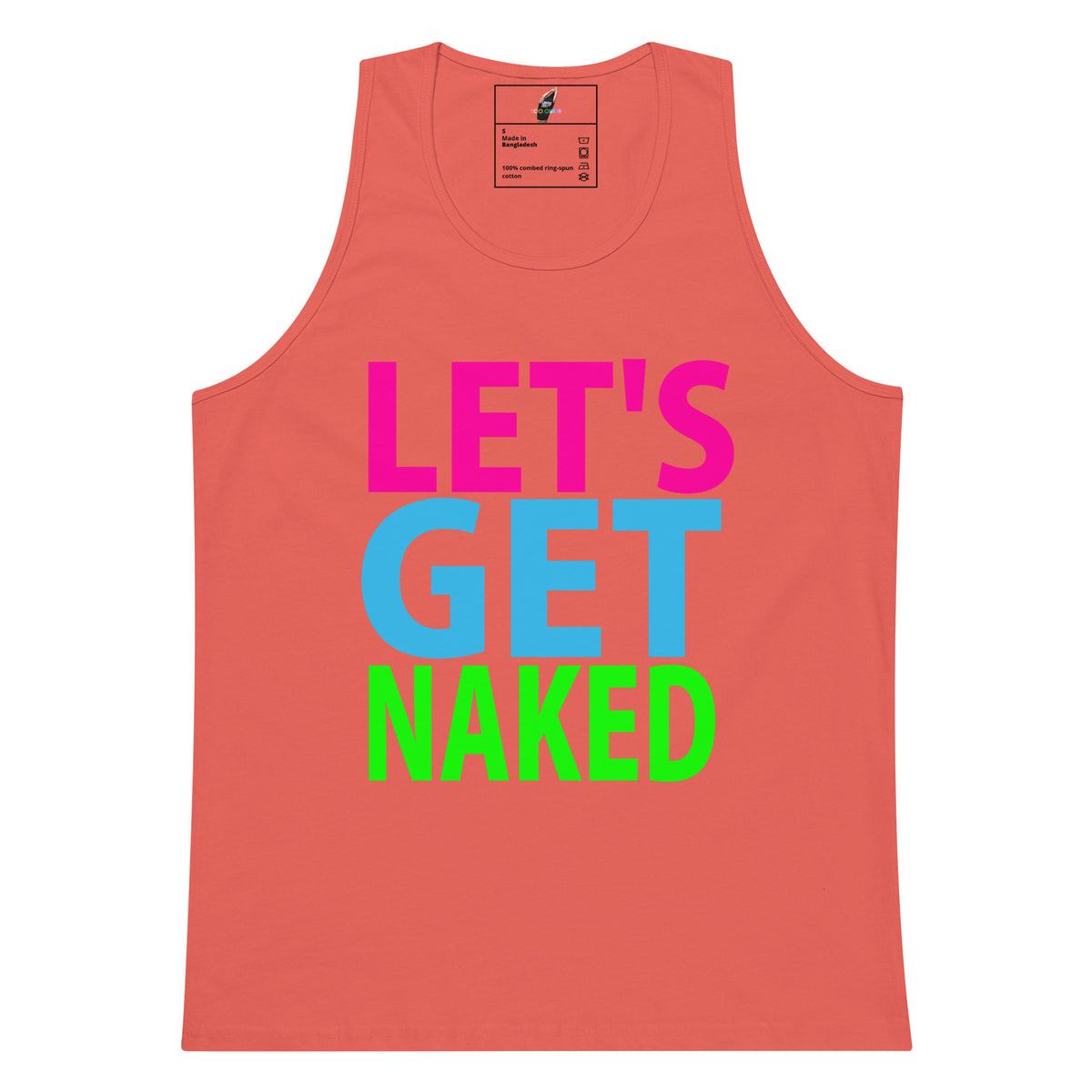 A coral pink sleeveless tank top with the text 'LET'S GET NAKED' printed on the front in bold pink, light blue, and neon green letters, shown against a plain white background.