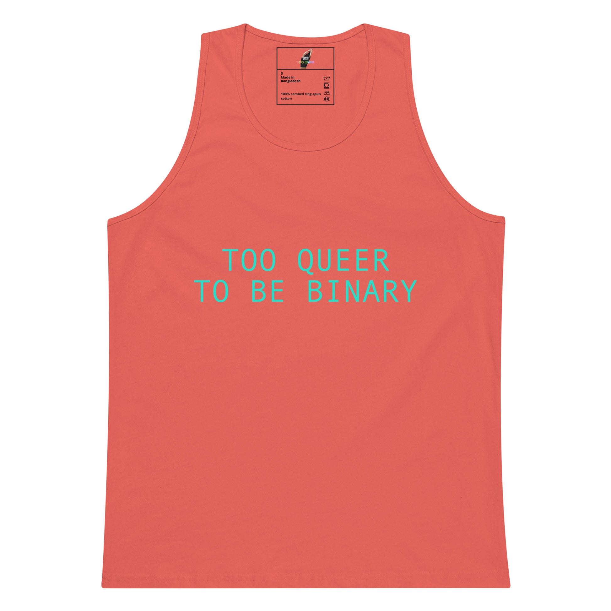 A coral pink tank top with the text 'TOO QUEER TO BE BINARY' printed in a light blue-green font across the chest, displayed flat against a white background.