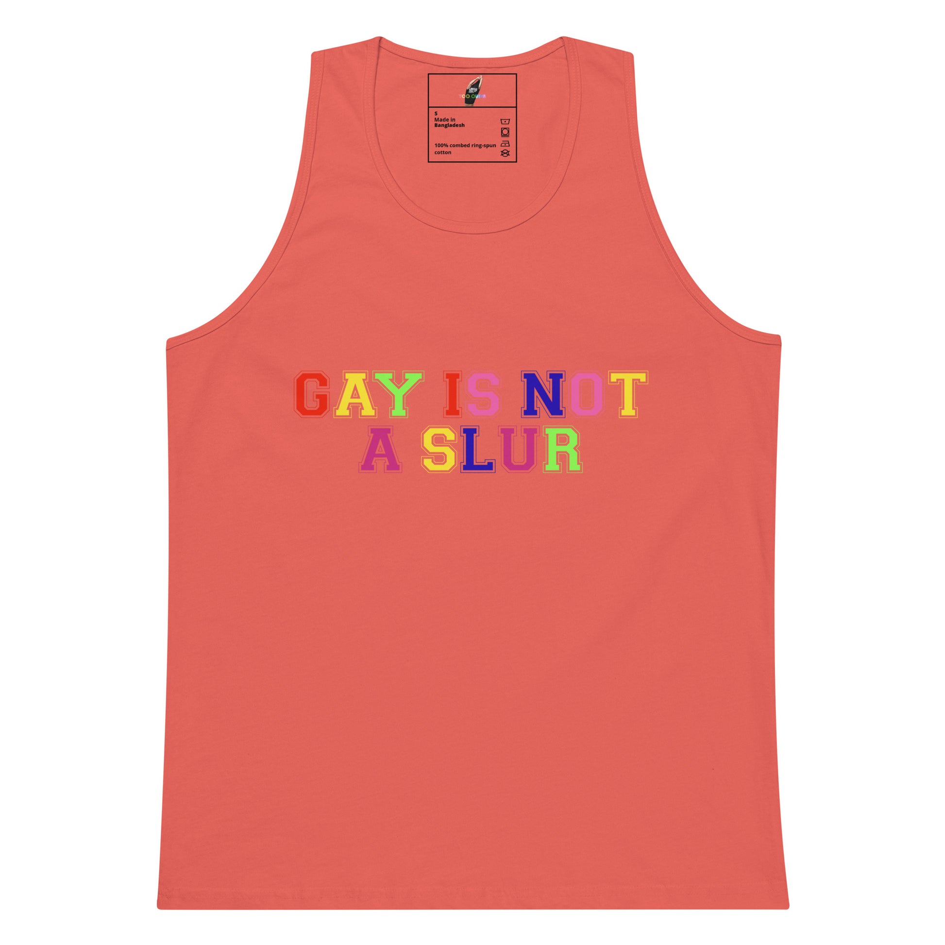 A coral pink tank top with the text 'GAY IS NOT A SLUR' printed across the chest in a colorful rainbow font, shown flat against a white background.