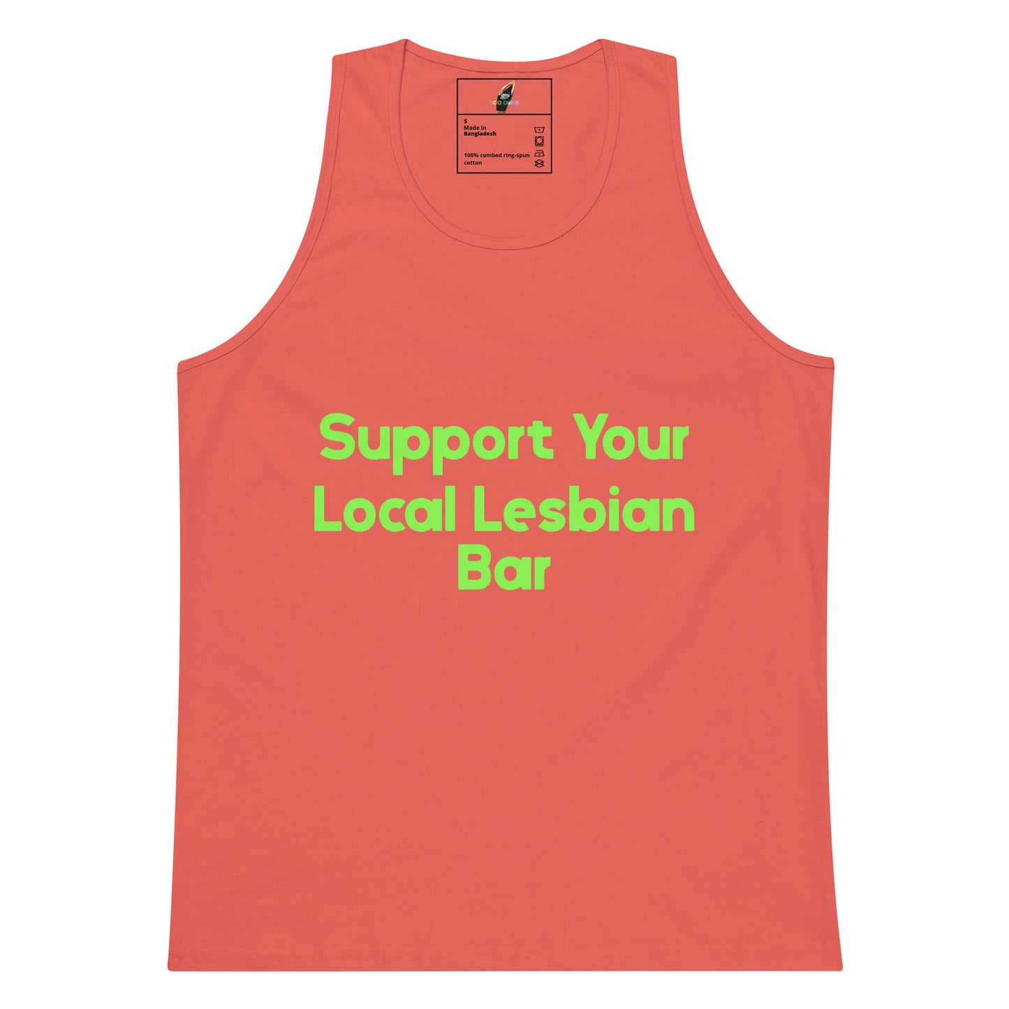 A coral pink tank top with the text 'Support Your Local Lesbian Bar' printed in bright green across the chest, displayed on a solid white background.