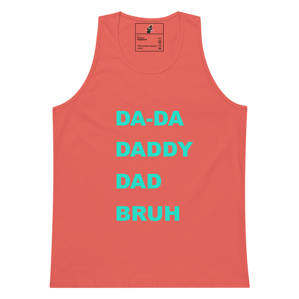 DA-DA, DAD, DADDY, BRUH Unisex Tank Top - Coral