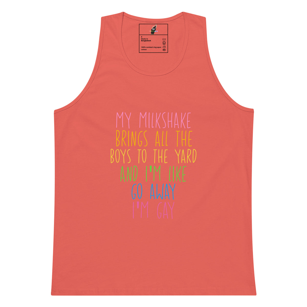 My Milkshake Brings All The Boys To My... I'm Gay Unisex Tank Top - Coral