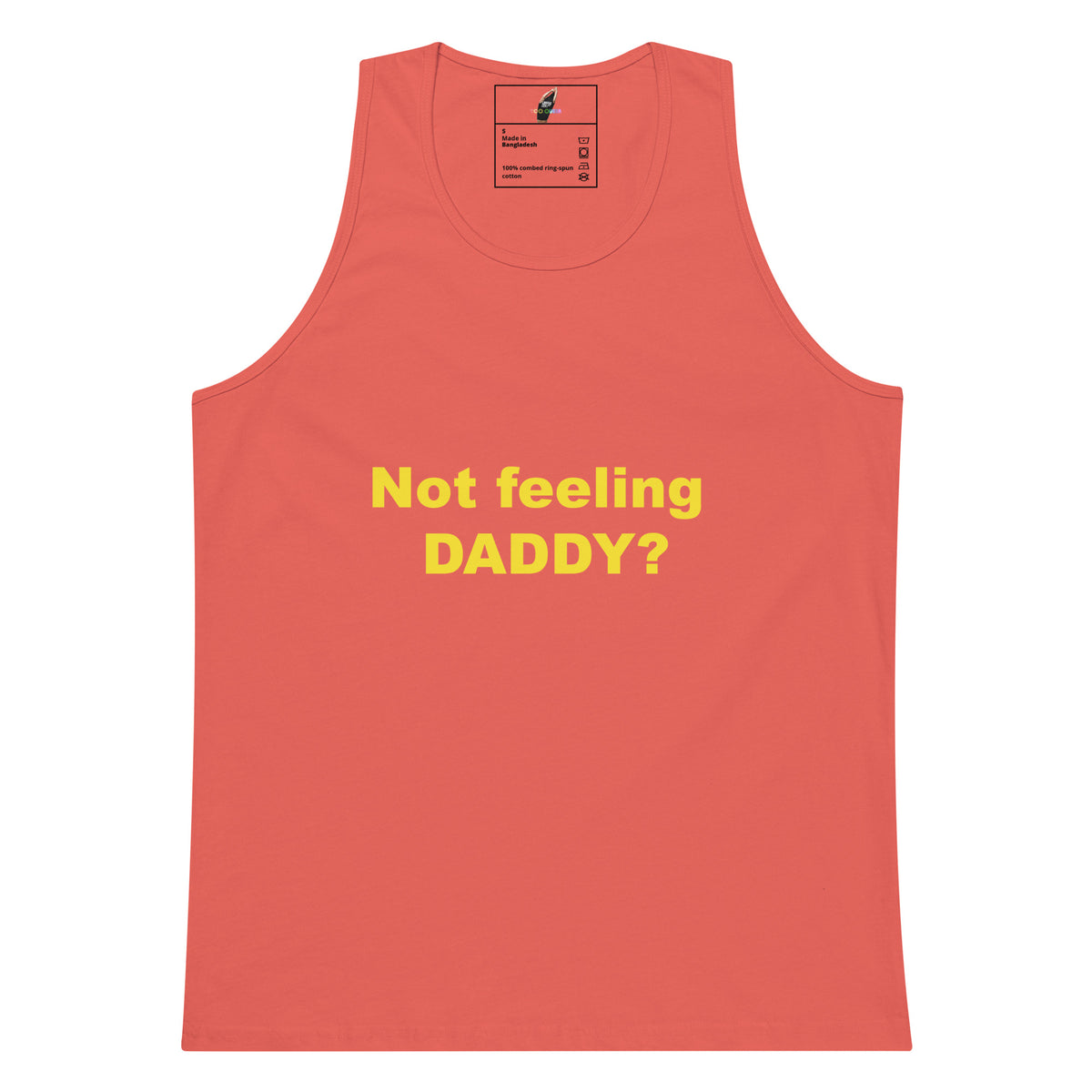 Not feeling Daddy? Unisex tank top - Coral 