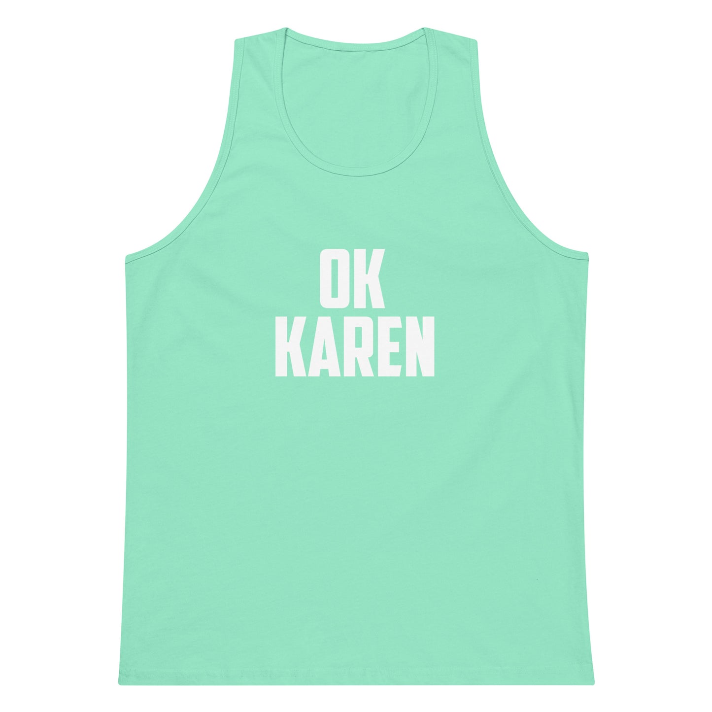 A mint green tank top with the words 'OK KAREN' printed in bold white capital letters on the chest, displayed against a solid white background.