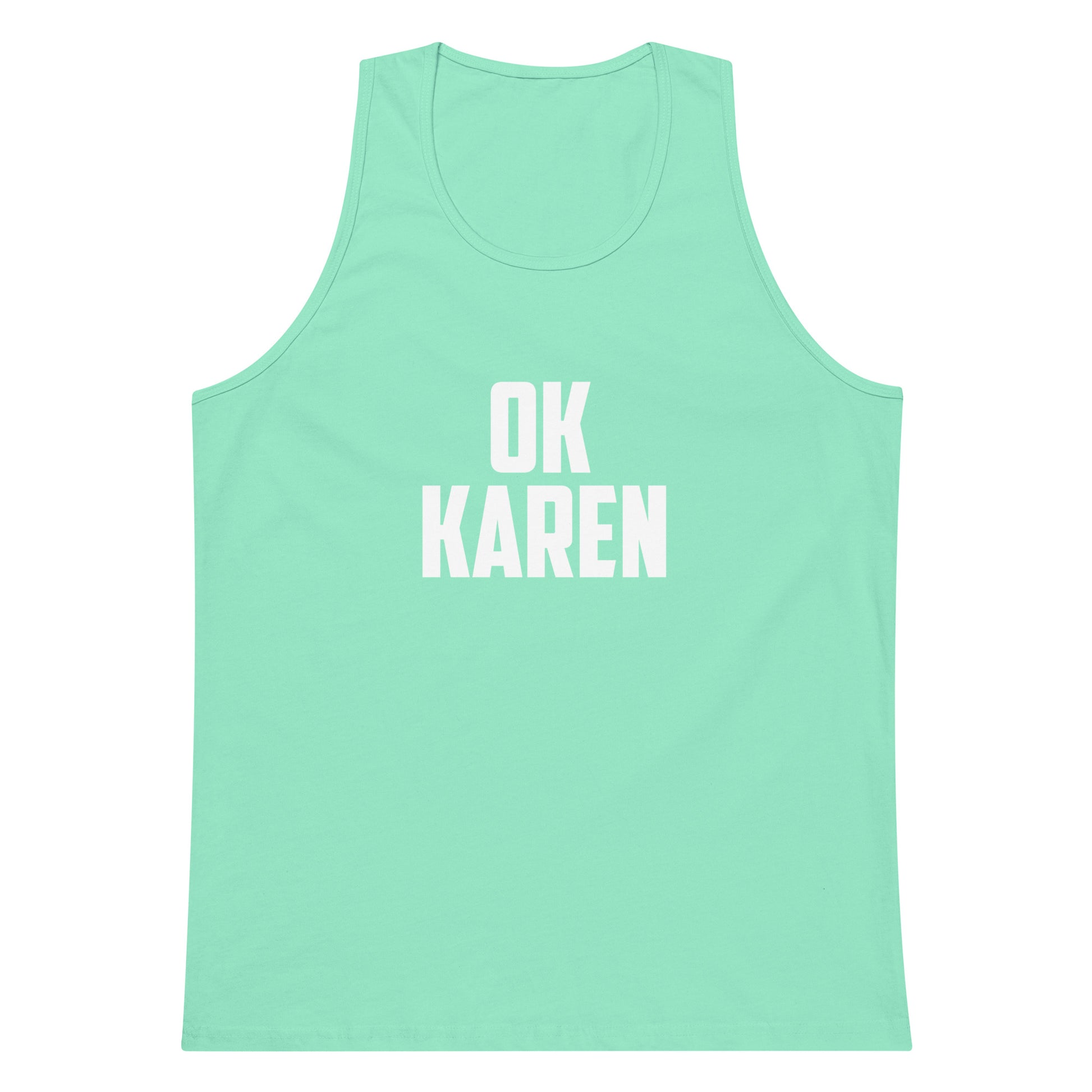 A mint green tank top with the words 'OK KAREN' printed in bold white capital letters on the chest, displayed against a solid white background.