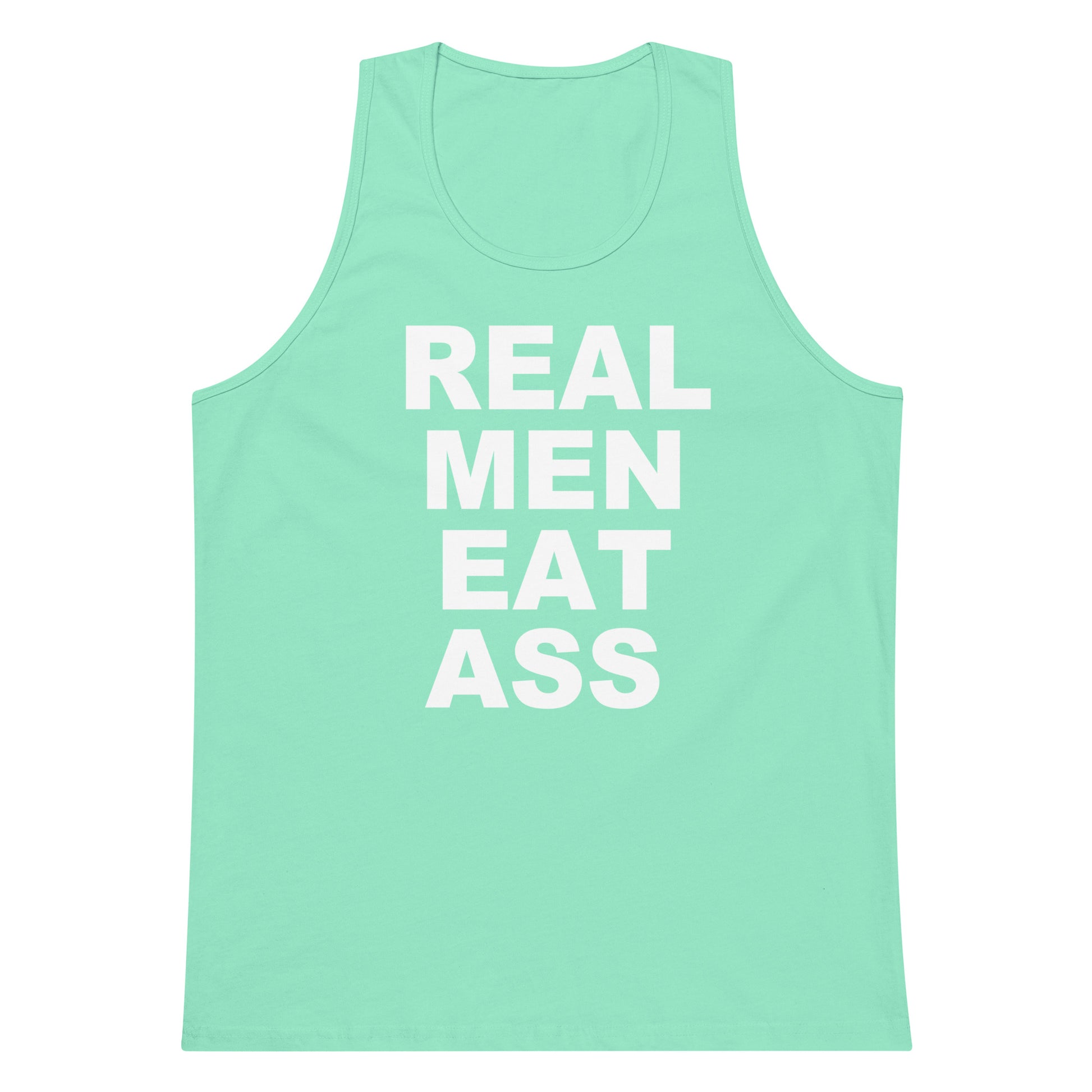 A mint green sleeveless tank top with the phrase 'REAL MEN EAT ASS' printed in bold white capital letters on the front, displayed against a solid white background.