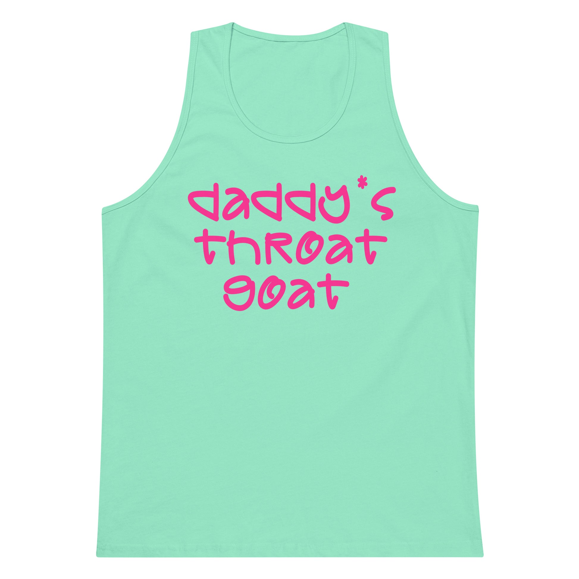 A mint green tank top with the phrase 'daddy* throat goat' printed in pink across the chest, displayed on a solid white background.
