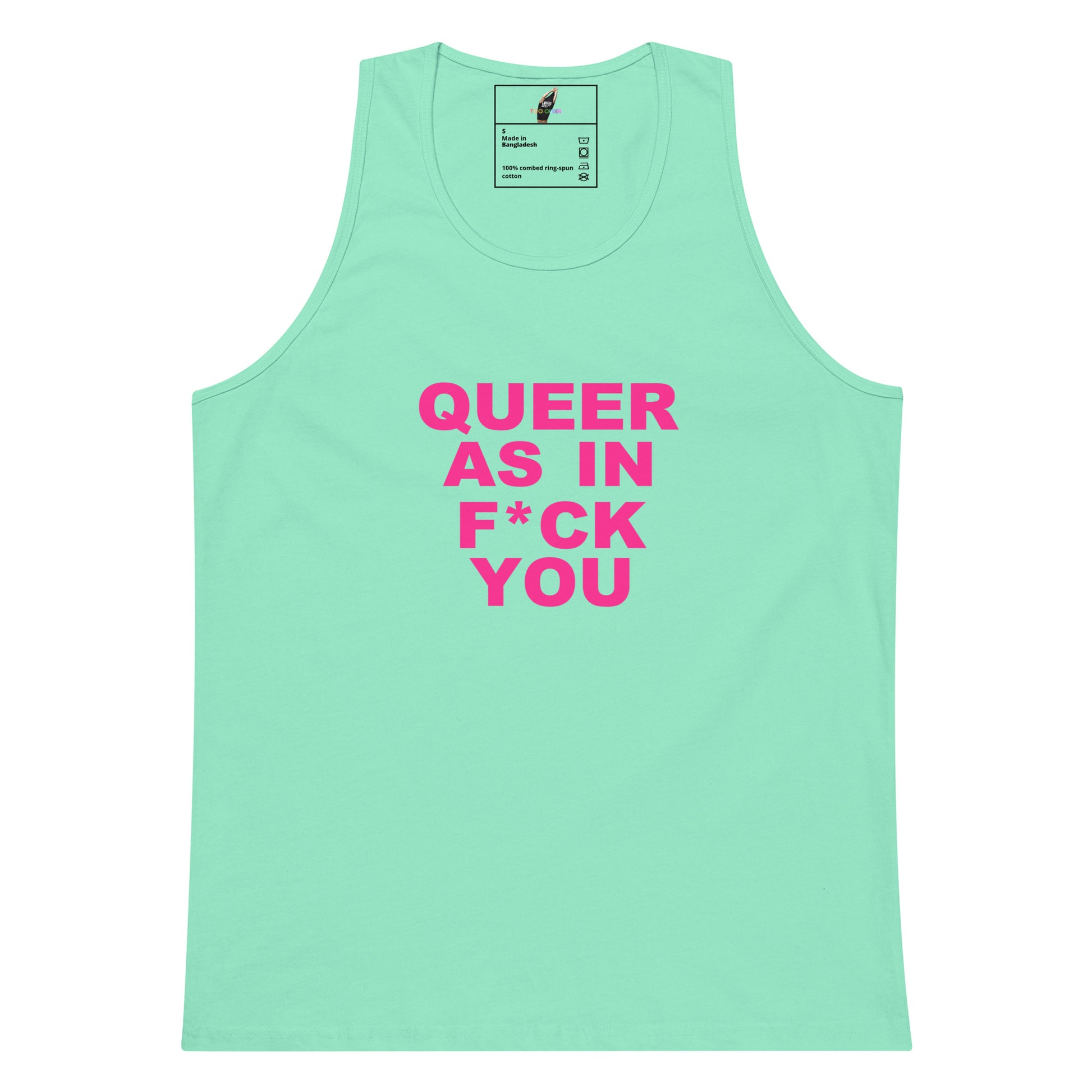 A mint green tank top with bold pink text on the front reading 'QUEER AS IN F*CK YOU'. The tank top is displayed flat against a solid white background, with a small brand label visible inside the collar.
