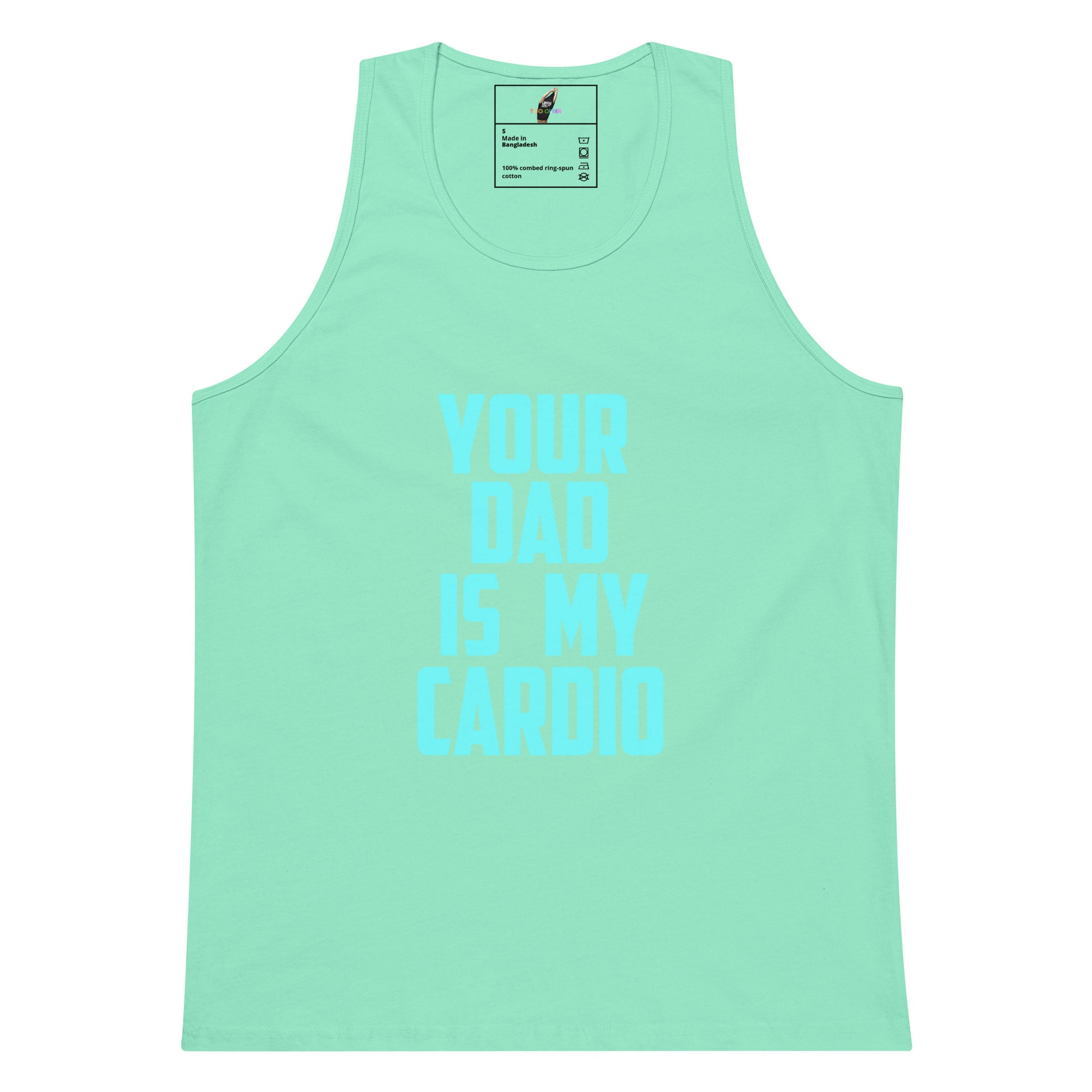 A mint green sleeveless tank top with the text 'YOUR DAD IS MY CAROID' printed in a lighter blue on the front, displayed against a solid white background.