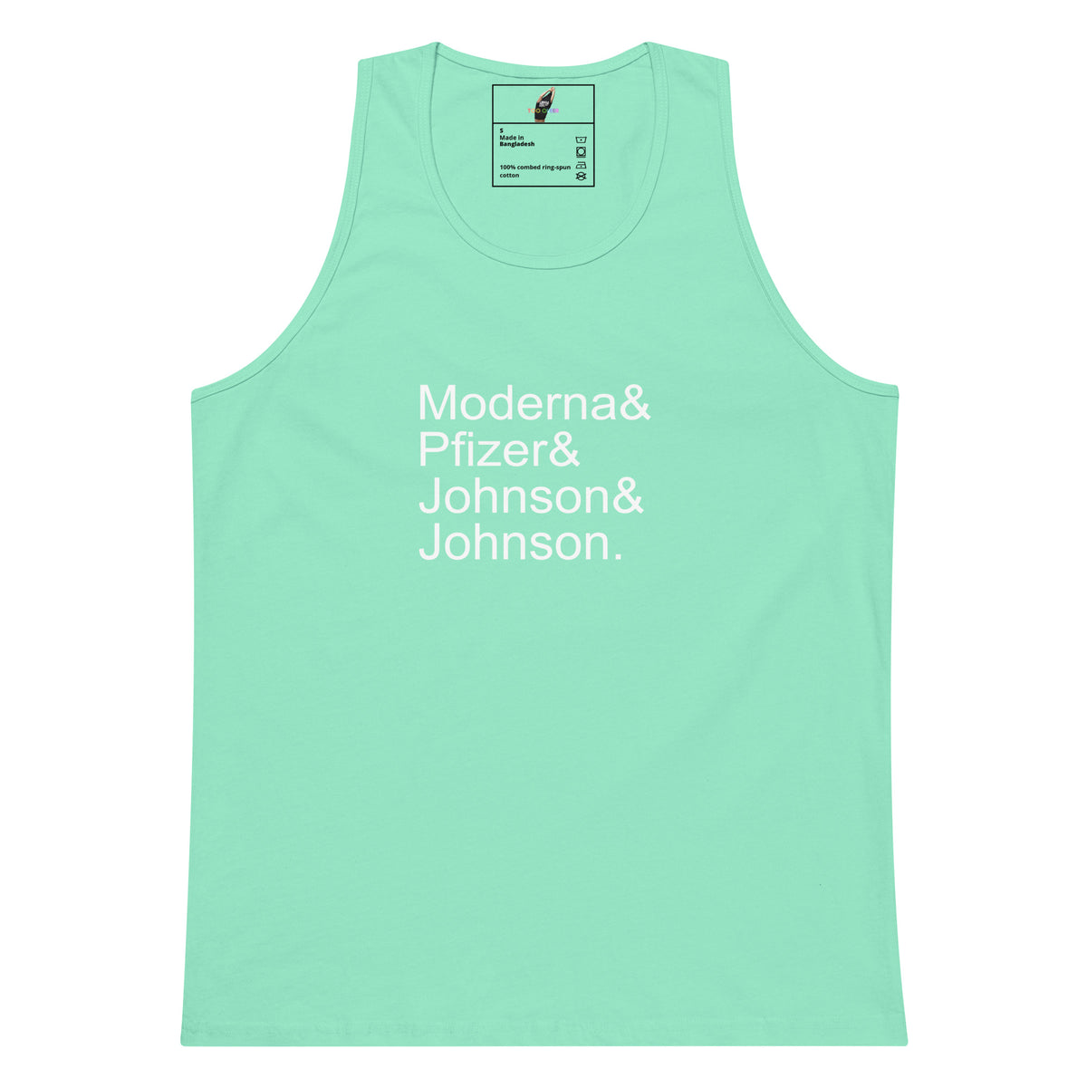 A mint green tank top with the text 'Moderna & Pfizer & Johnson & Johnson.' printed in white on the front, displayed against a solid white background.