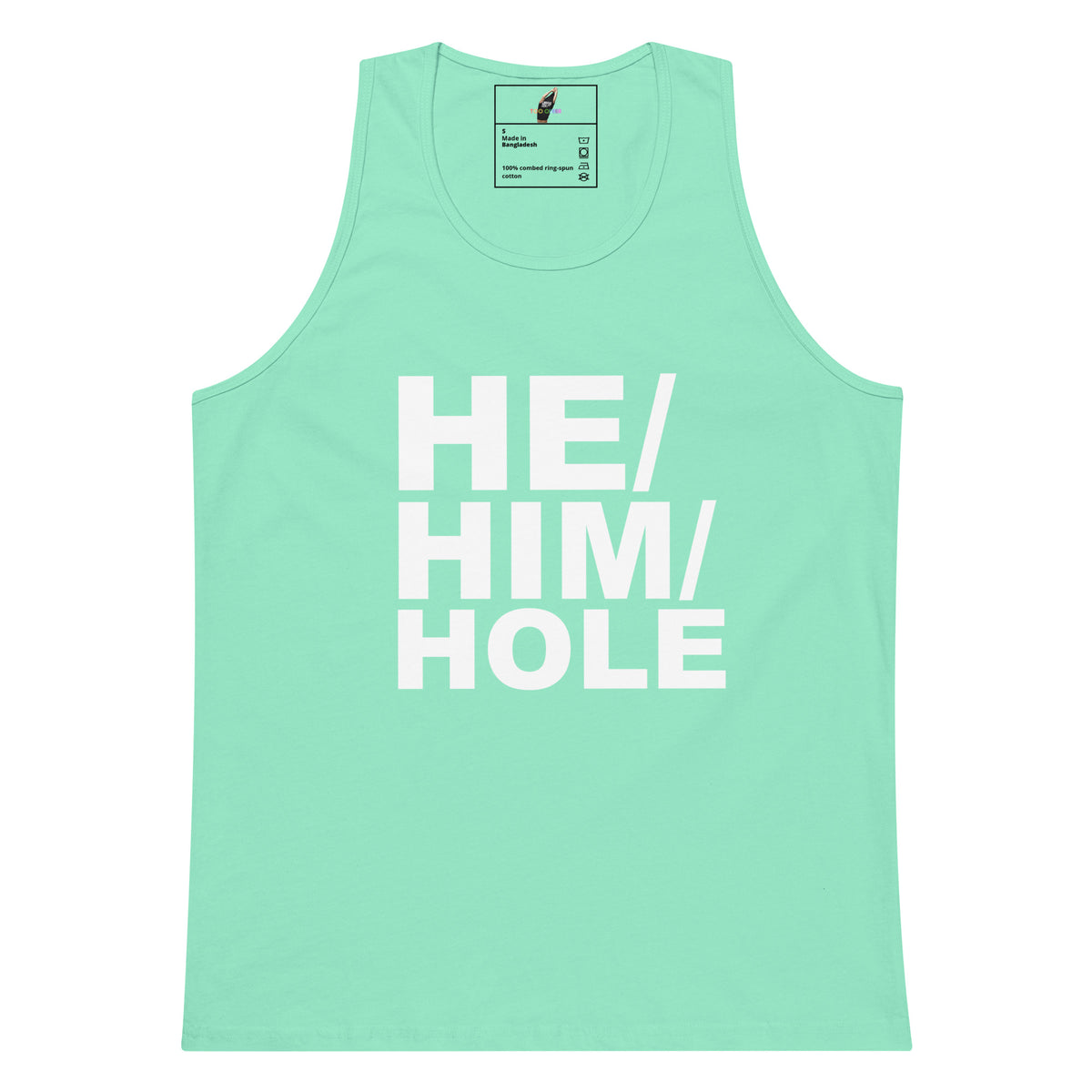 A mint green sleeveless tank top with the words 'HE/HIM/HOLE' printed in large white block letters across the front, displayed on a clean white background.