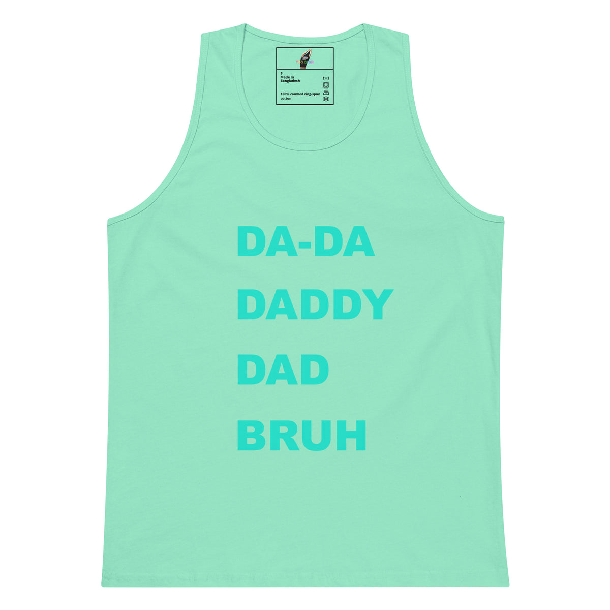 DA-DA, DAD, DADDY, BRUH Unisex Tank Top - Mint
