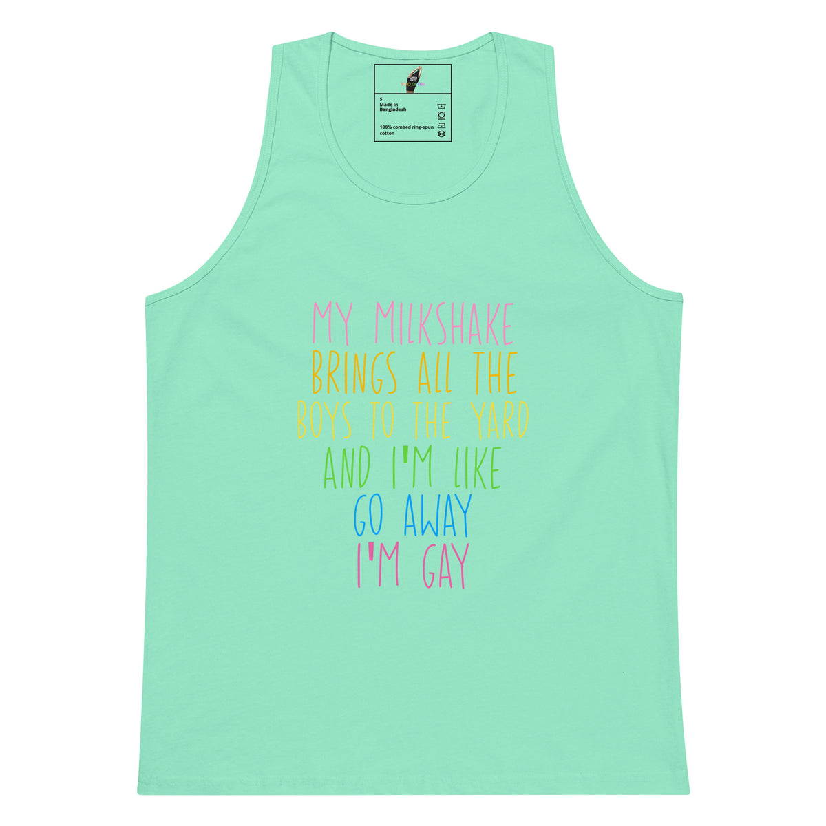 My Milkshake Brings All The Boys To My... I'm Gay Unisex Tank Top - Mint