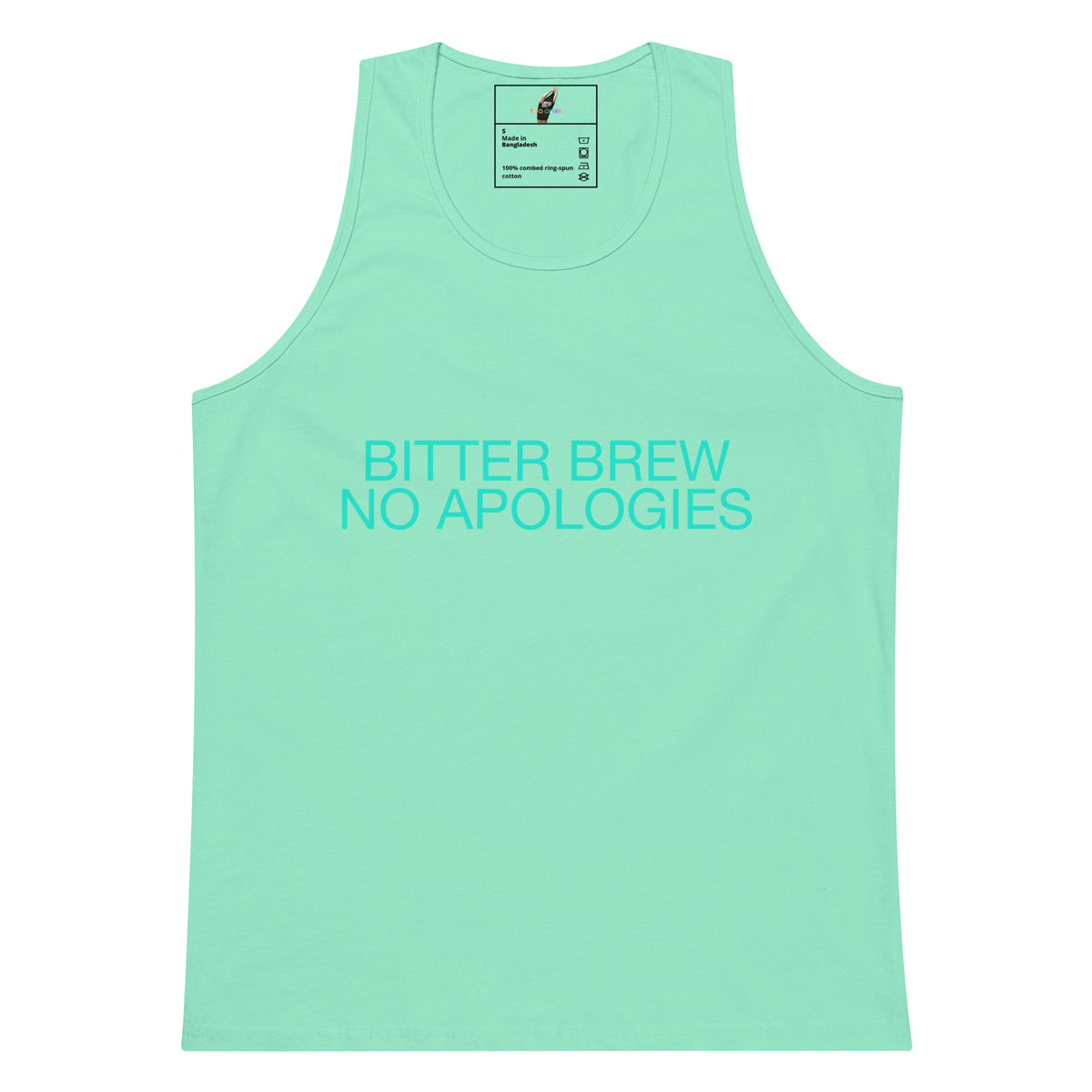 BITTER BREW NO APOLOGIES Unisex tank top  - Mint