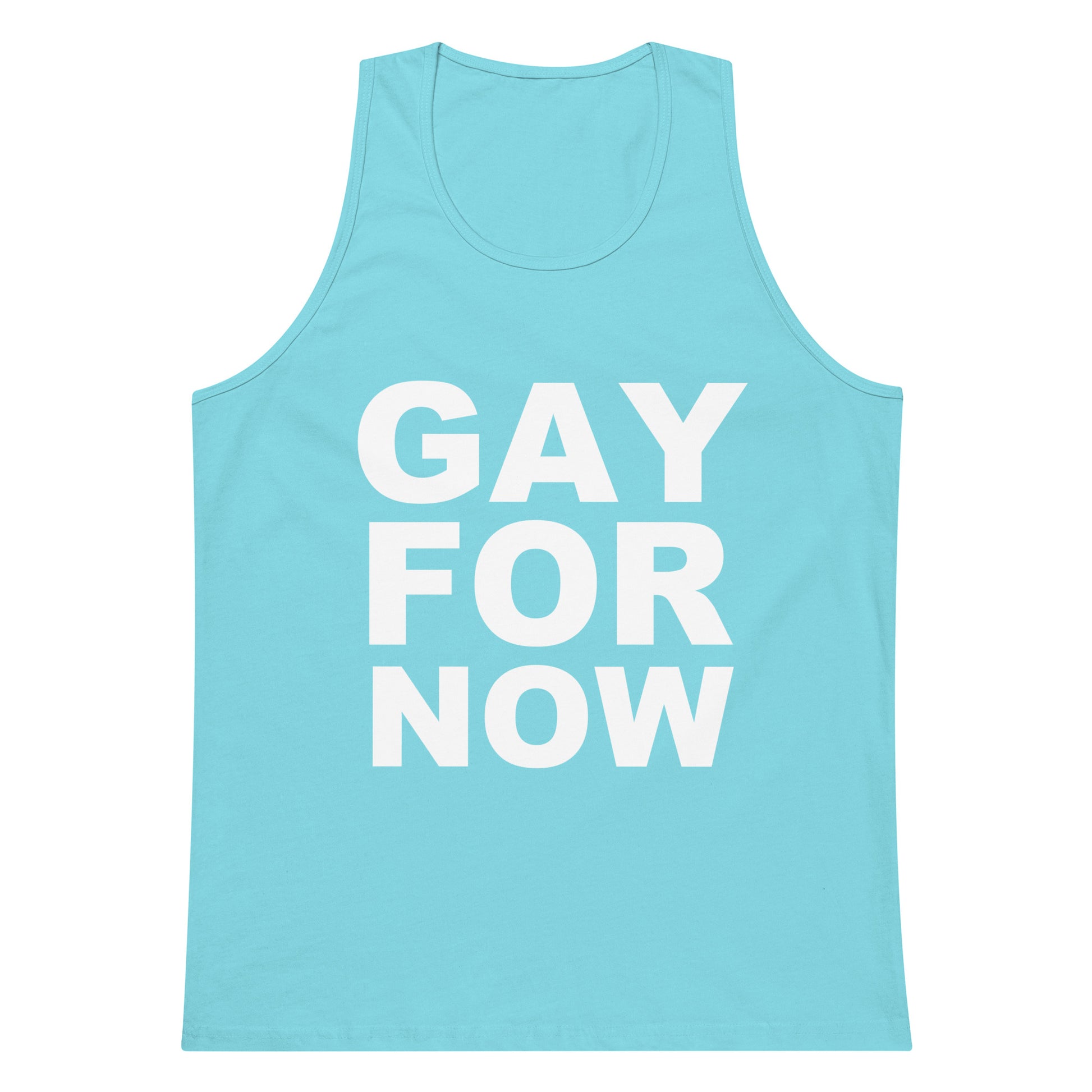 Gay For Now Tank Top - Pacific Blue