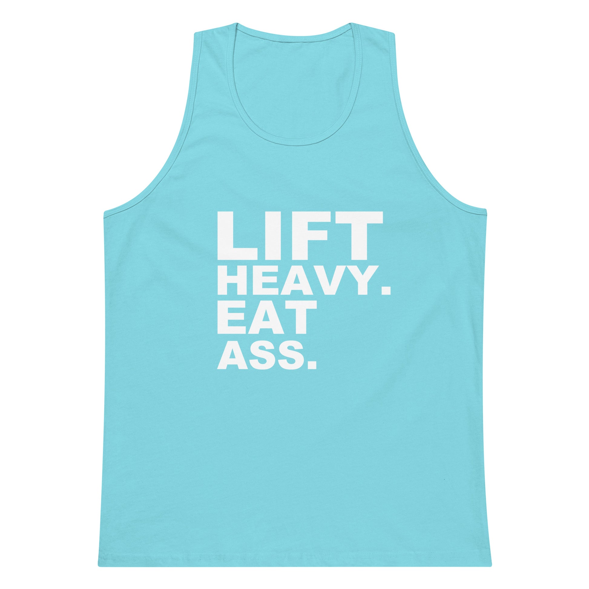 Lift Heavy. Eat Ass. Tank Top - Pacific Blue