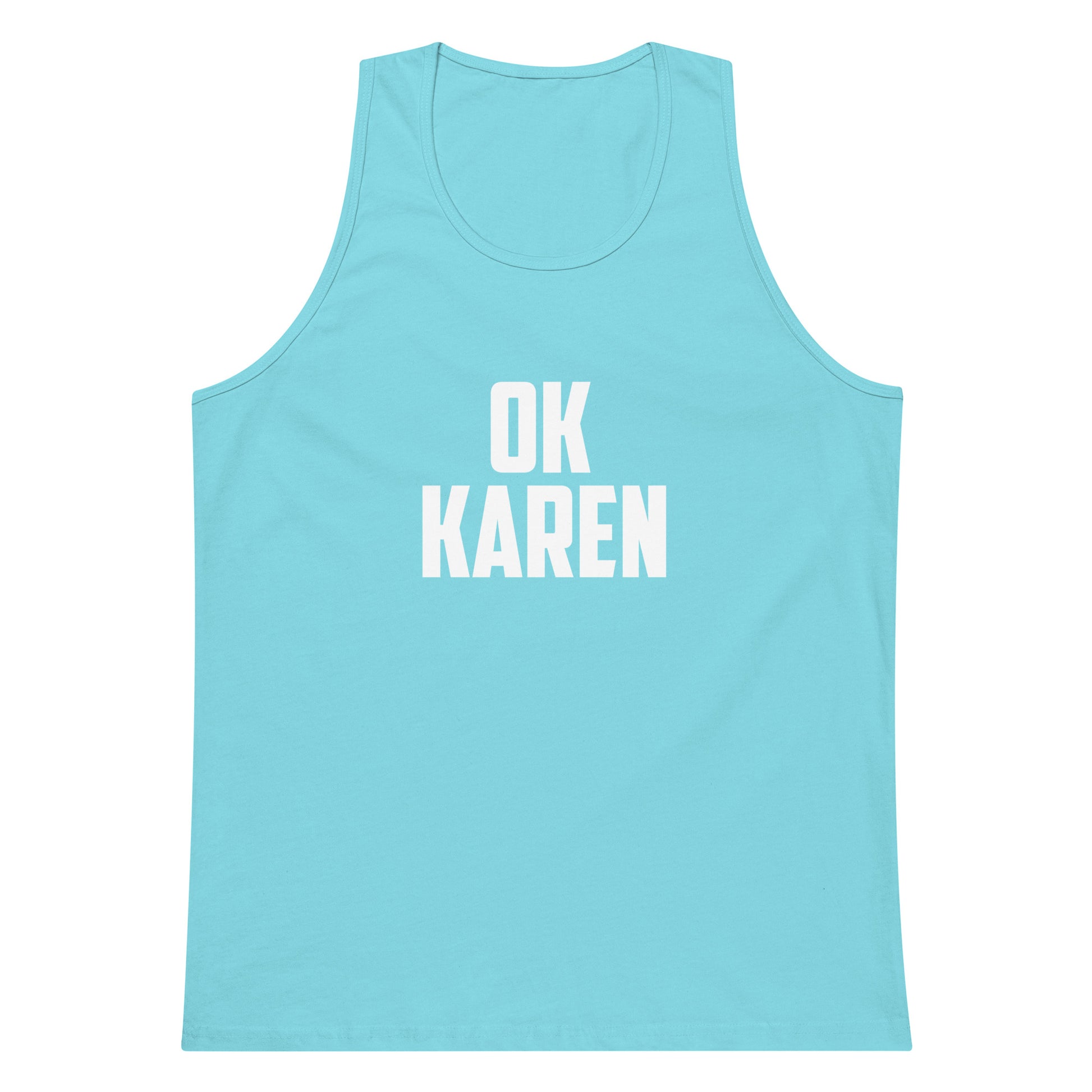 A light blue tank top with the words 'OK KAREN' printed in bold white capital letters on the chest, displayed against a solid white background.