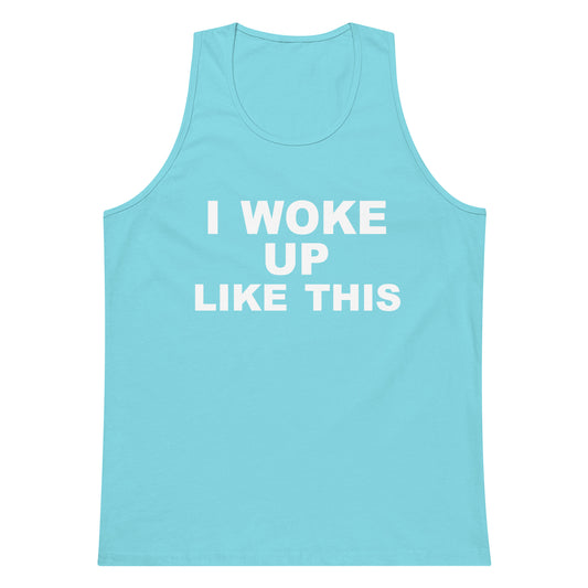 I Woke Up Like This Tank Top - Blue