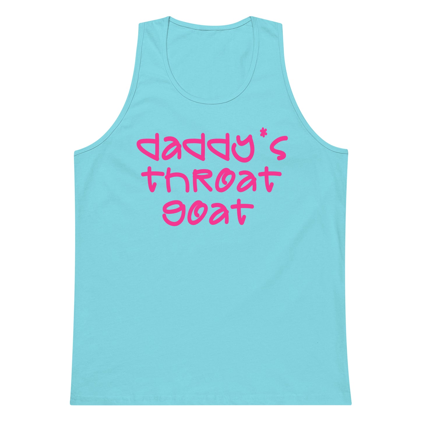 A light blue tank top with the phrase 'daddy's throat goat' printed in pink retro-style lettering across the chest, displayed on a solid white background.