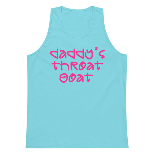 A light blue tank top with the phrase 'daddy's throat goat' printed in pink retro-style lettering across the chest, displayed on a solid white background.