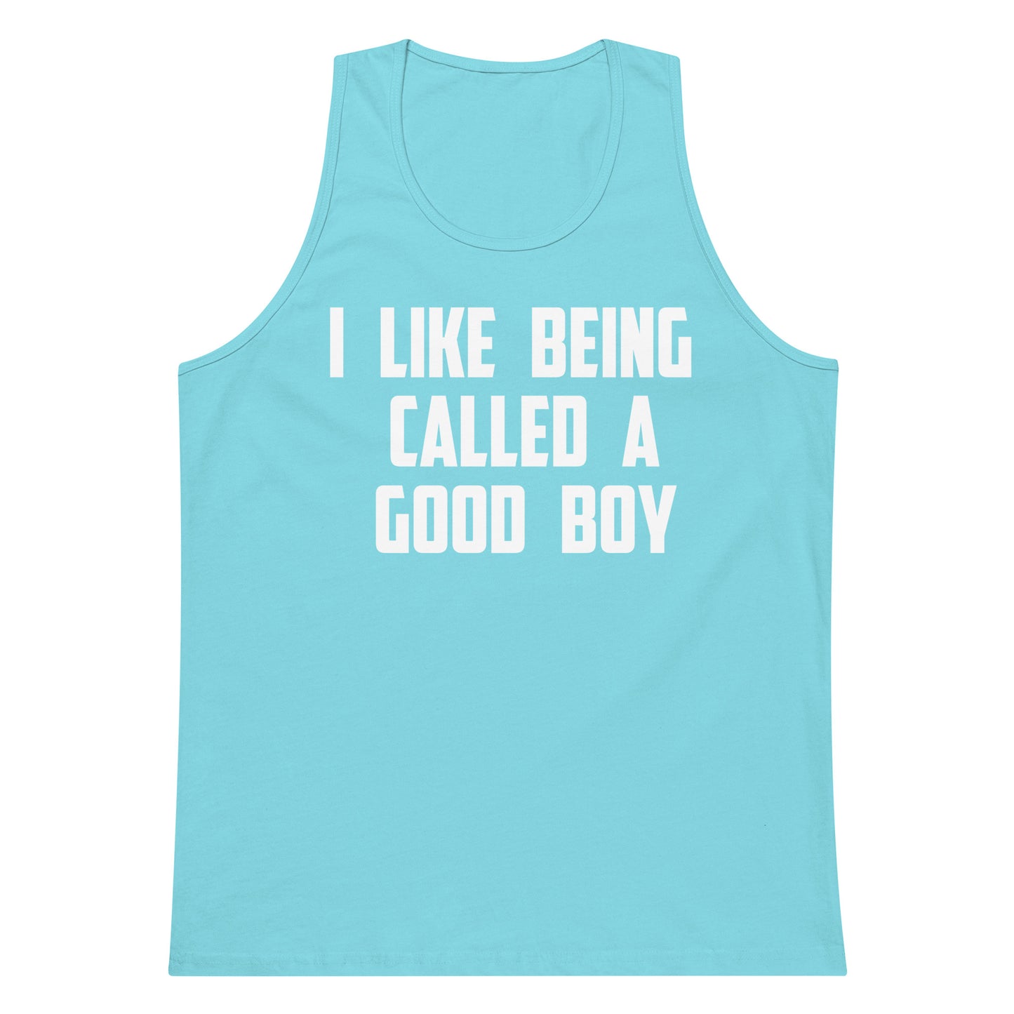 A light blue tank top with bold white text reading 'I LIKE BEING CALLED A GOOD BOY' printed on the front, shown against a plain white background.