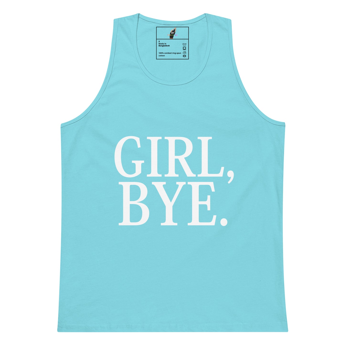 A light blue tank top with the text 'GIRL, BYE.' printed in large white serif letters on the front, displayed flat against a white background.