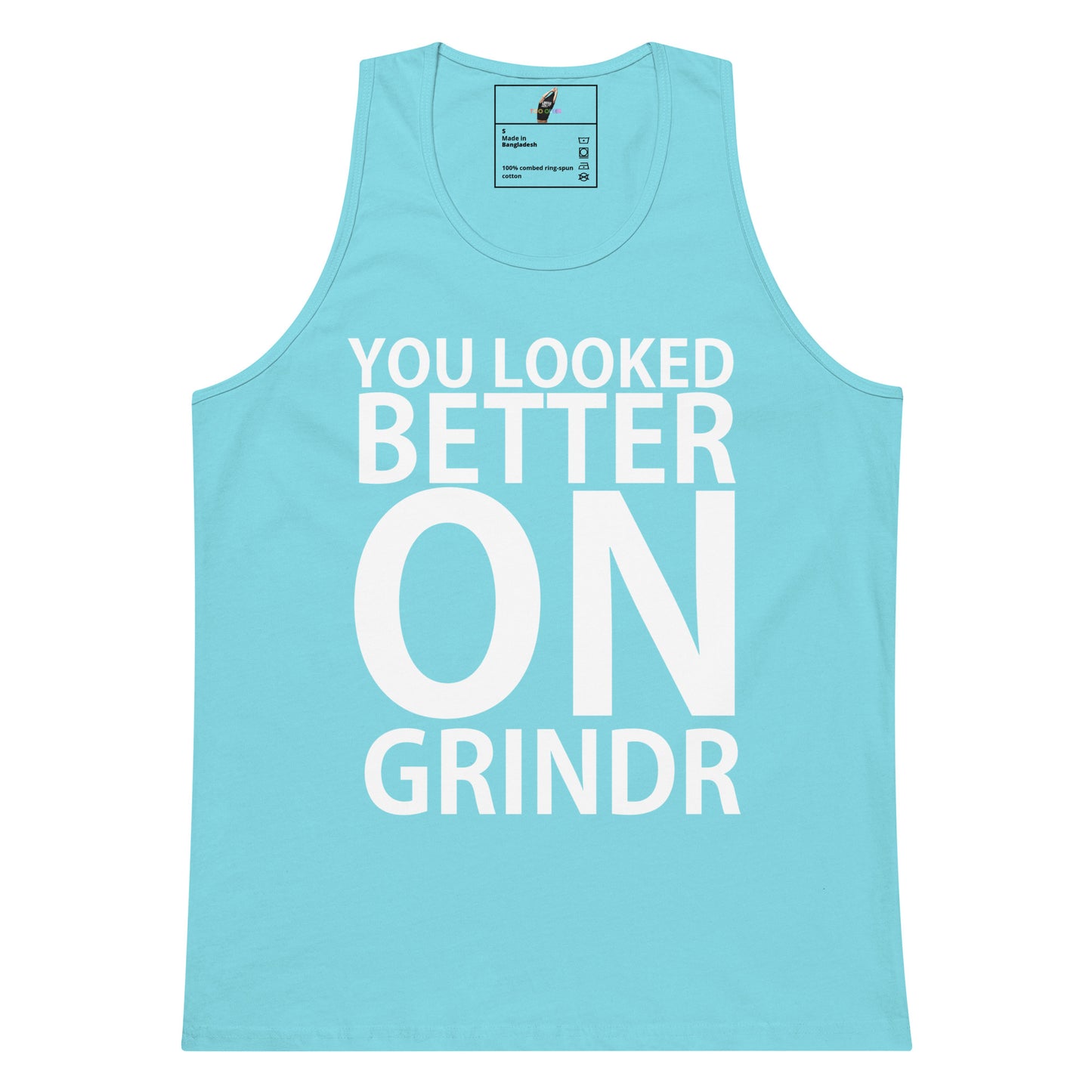 A light blue sleeveless tank top with bold white text reading 'YOU LOOKED BETTER ON GRINDR' on the front, shown against a plain white background.