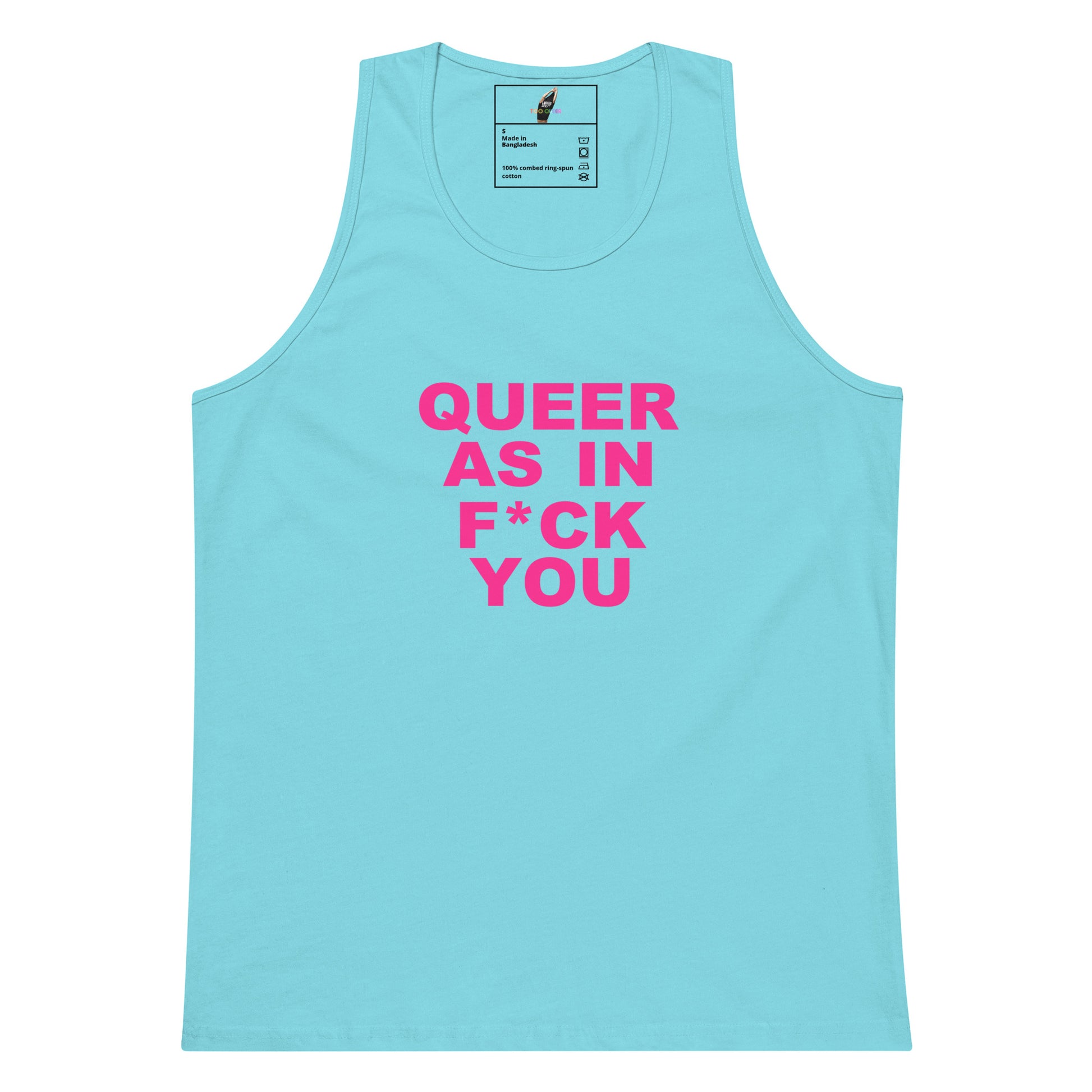 A light blue tank top with bold pink text on the front reading 'QUEER AS IN F*CK YOU'.