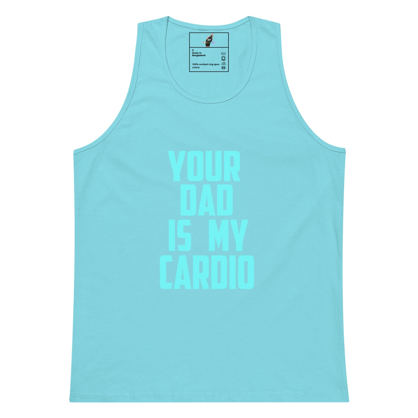 A light blue sleeveless tank top with the text 'YOUR DAD IS MY CARDIO' printed in a matching light blue font on the front, displayed against a solid white background.