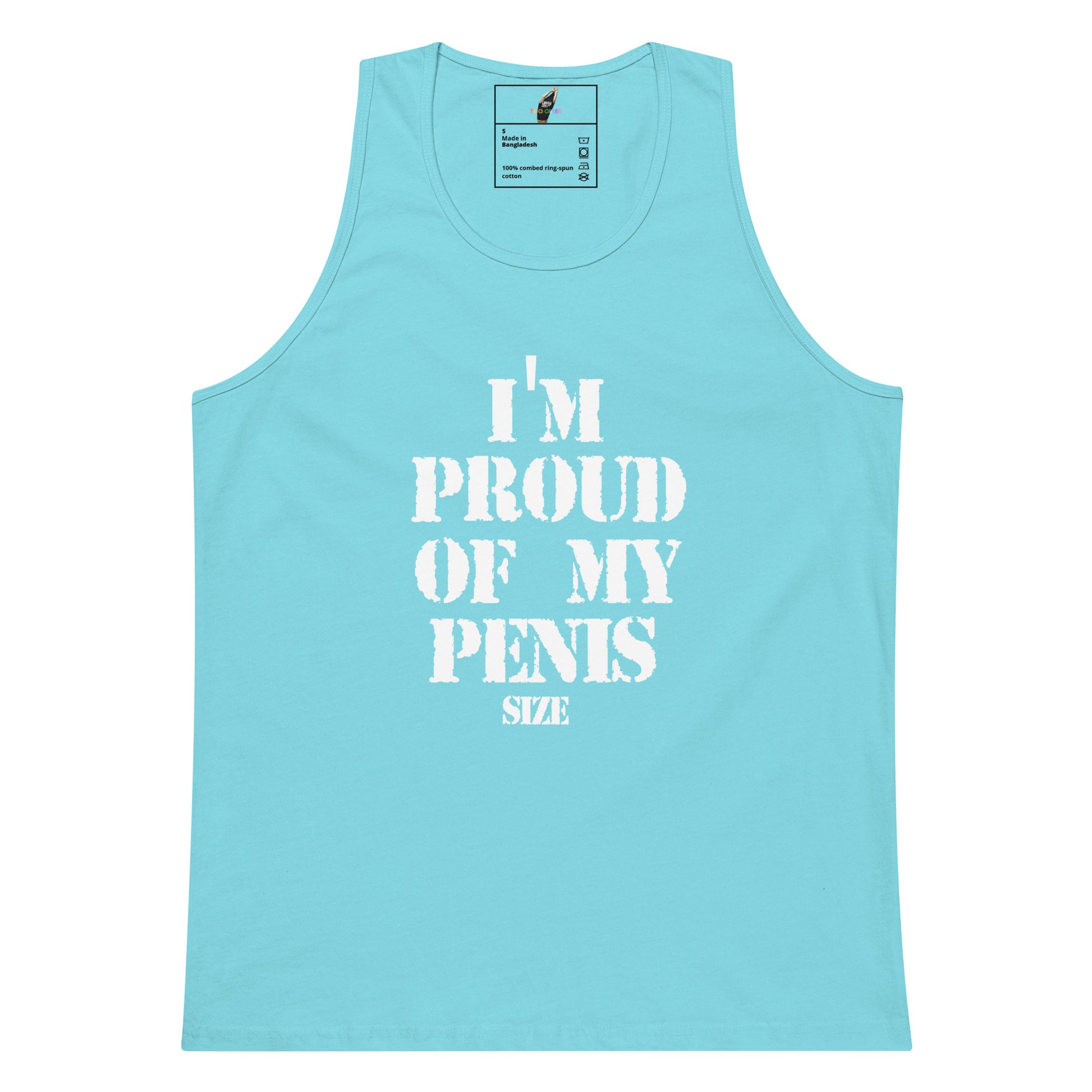 A light blue tank top with bold white text on the front reading 'I'M PROUD OF MY PENIS SIZE'. The tank top is displayed flat against a solid white background, with a brand label visible inside the collar.