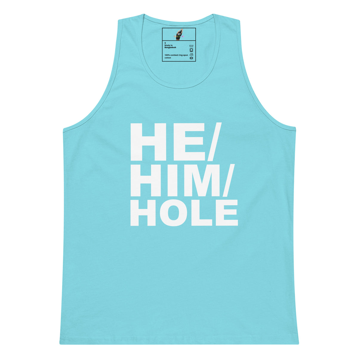 A light blue tank top with the words 'HE/HIM/HOLE' printed in large white block letters across the front, shown on a plain white background.