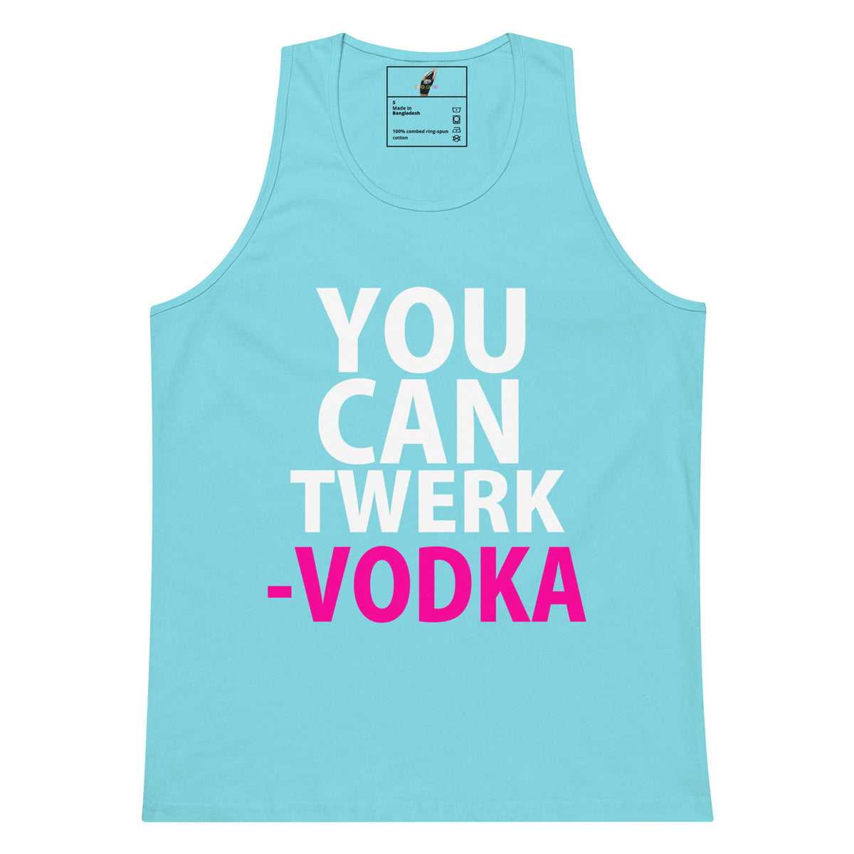 A light blue tank top with a bold graphic print reading 'YOU CAN TWERK -VODKA' in white and hot pink text, shown flat against a white background.