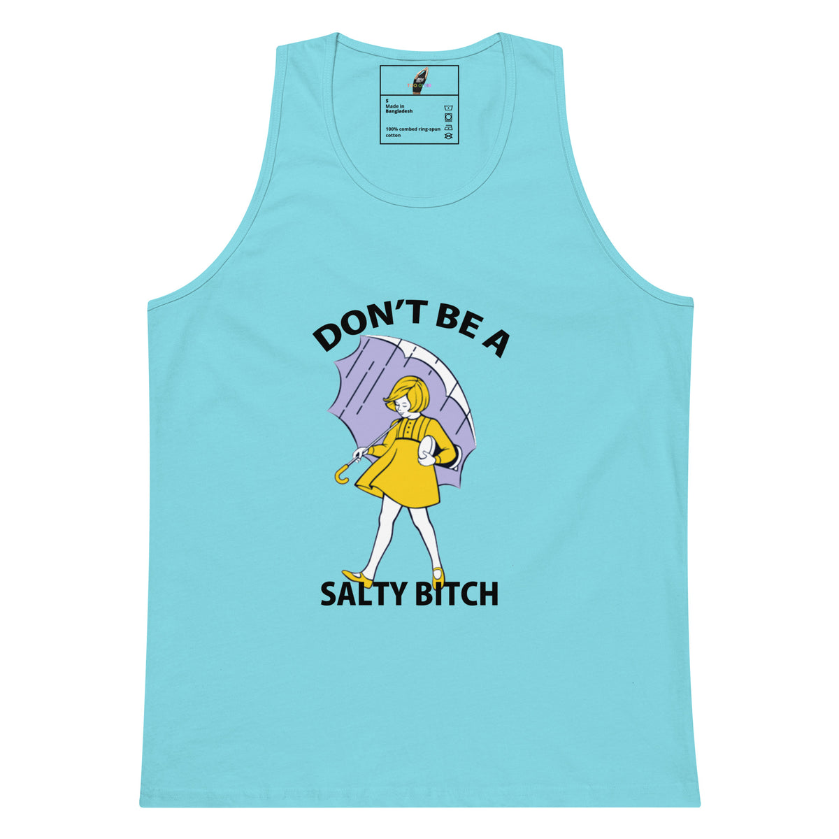 A light blue tank top featuring a graphic of a woman in a yellow raincoat holding a purple umbrella, with the text 'DON'T BE A SALTY BITCH' printed in black.