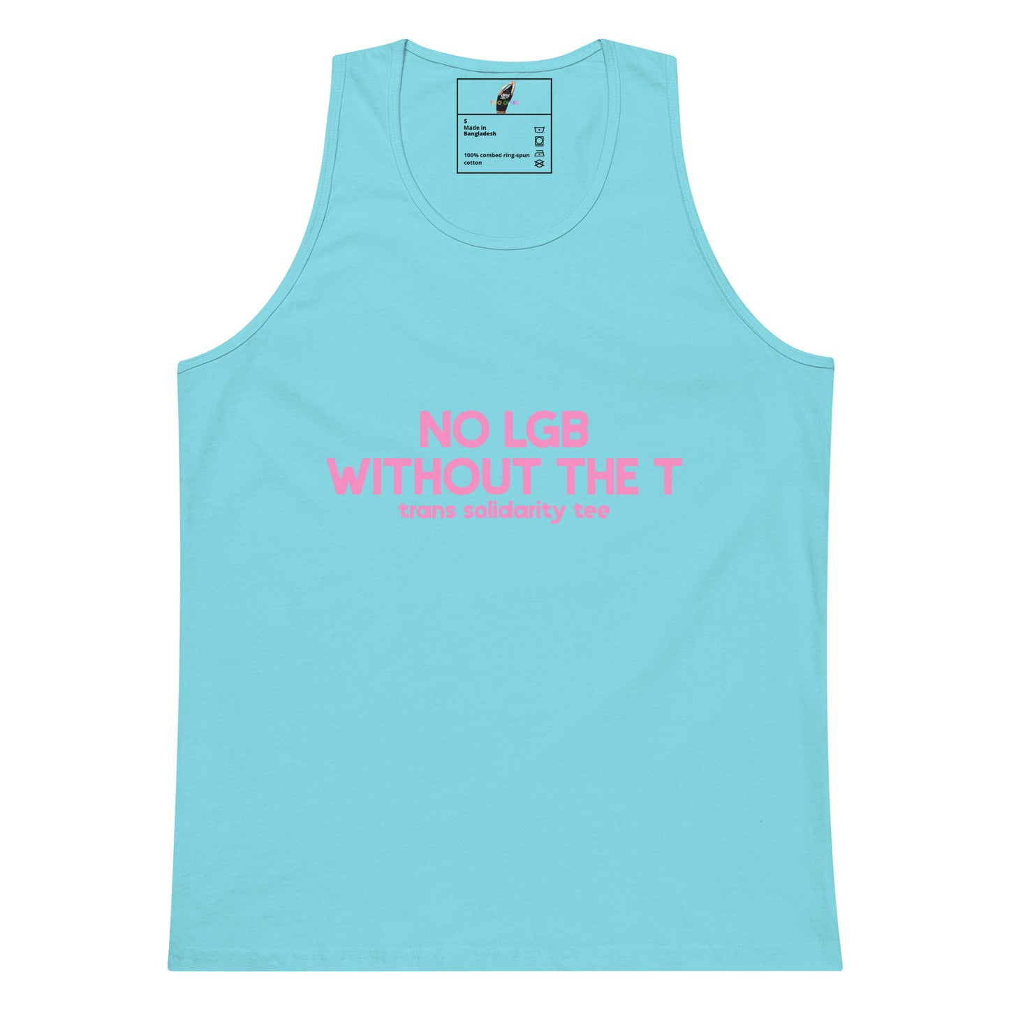 No LGB without the The T Tank Top