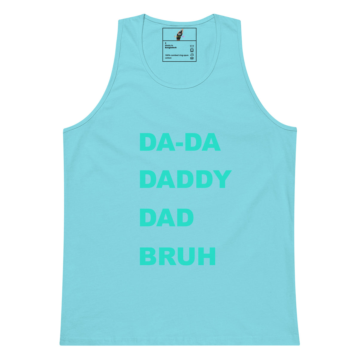 DA-DA, DAD, DADDY, BRUH Unisex Tank Top - Pacific Blue