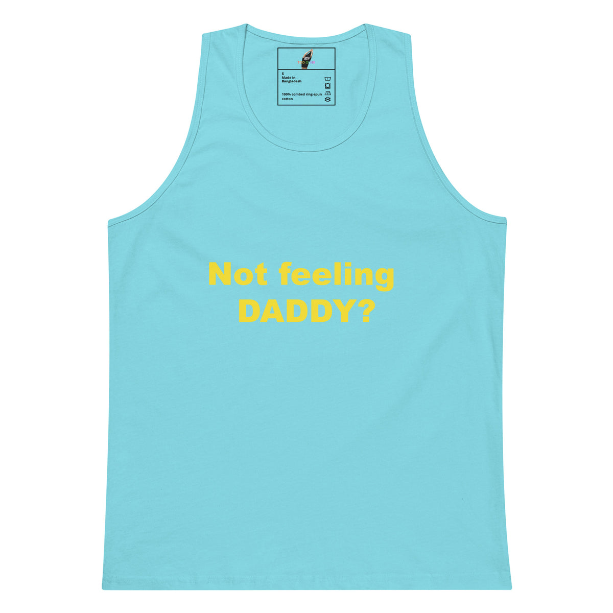 Not feeling Daddy? Unisex tank top - Pacific Blue