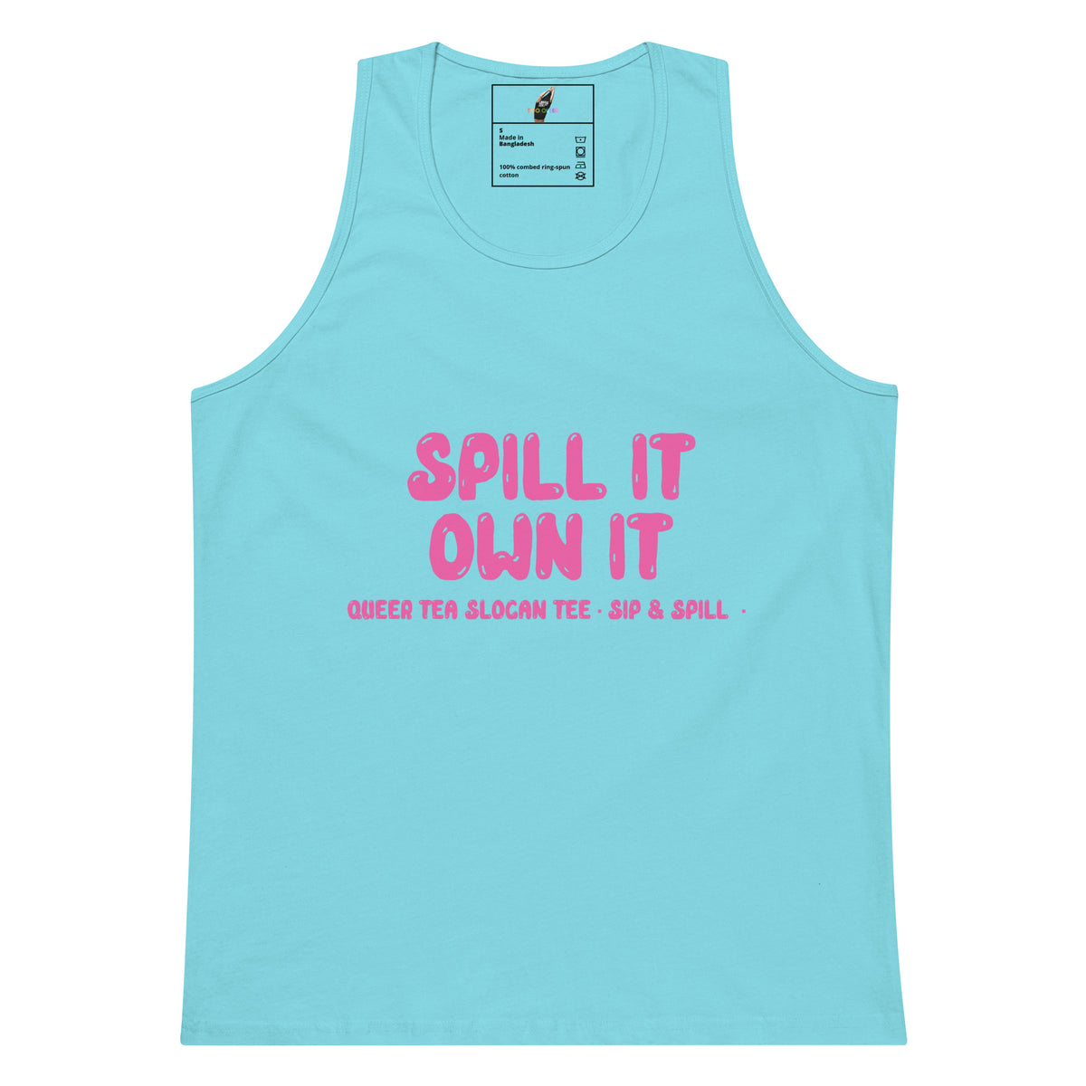 Spill It Own It Unisex tank top