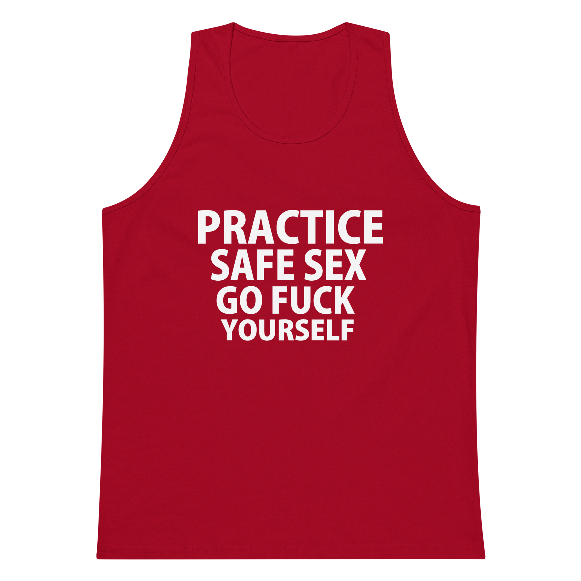 Practice Safe Sex Go Fuck Yourself Tank Top - Red